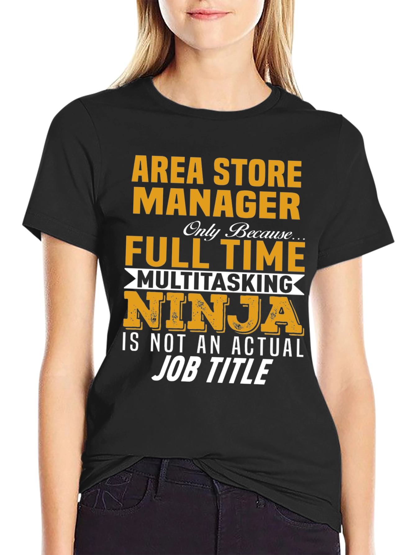 Area Store Manager T-Shirt: Full Time Multitasking Ninja