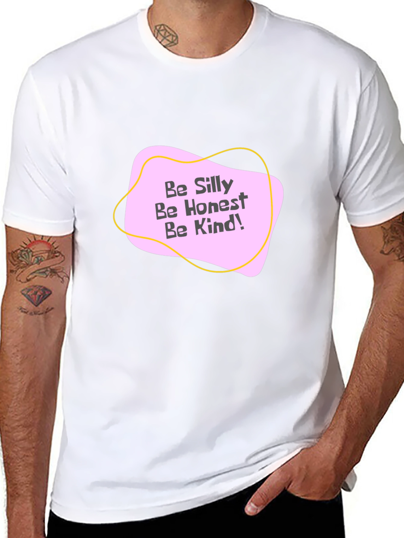 Be Silly Be Honest Be Kind! Graphic Tee