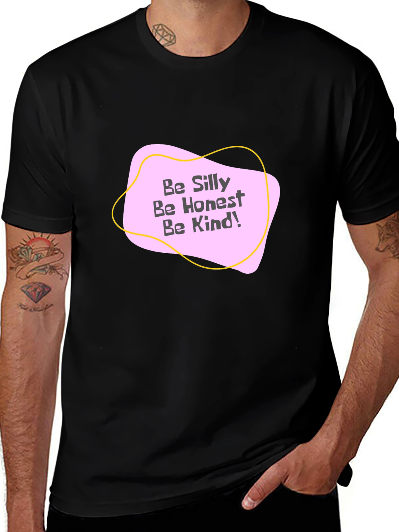 Be Silly Be Honest Be Kind! Graphic Tee