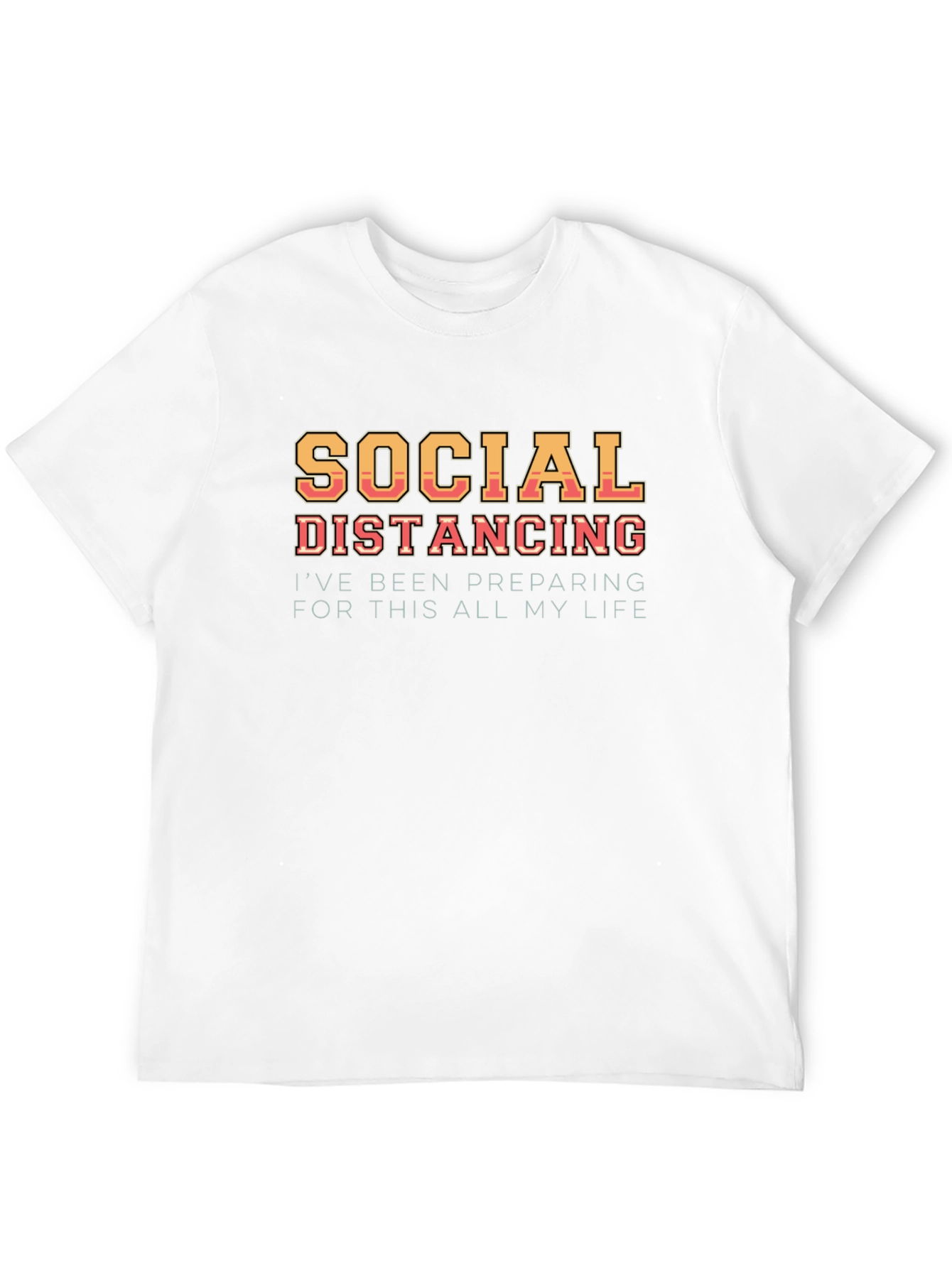 Social Distancing Humor Graphic T-Shirt
