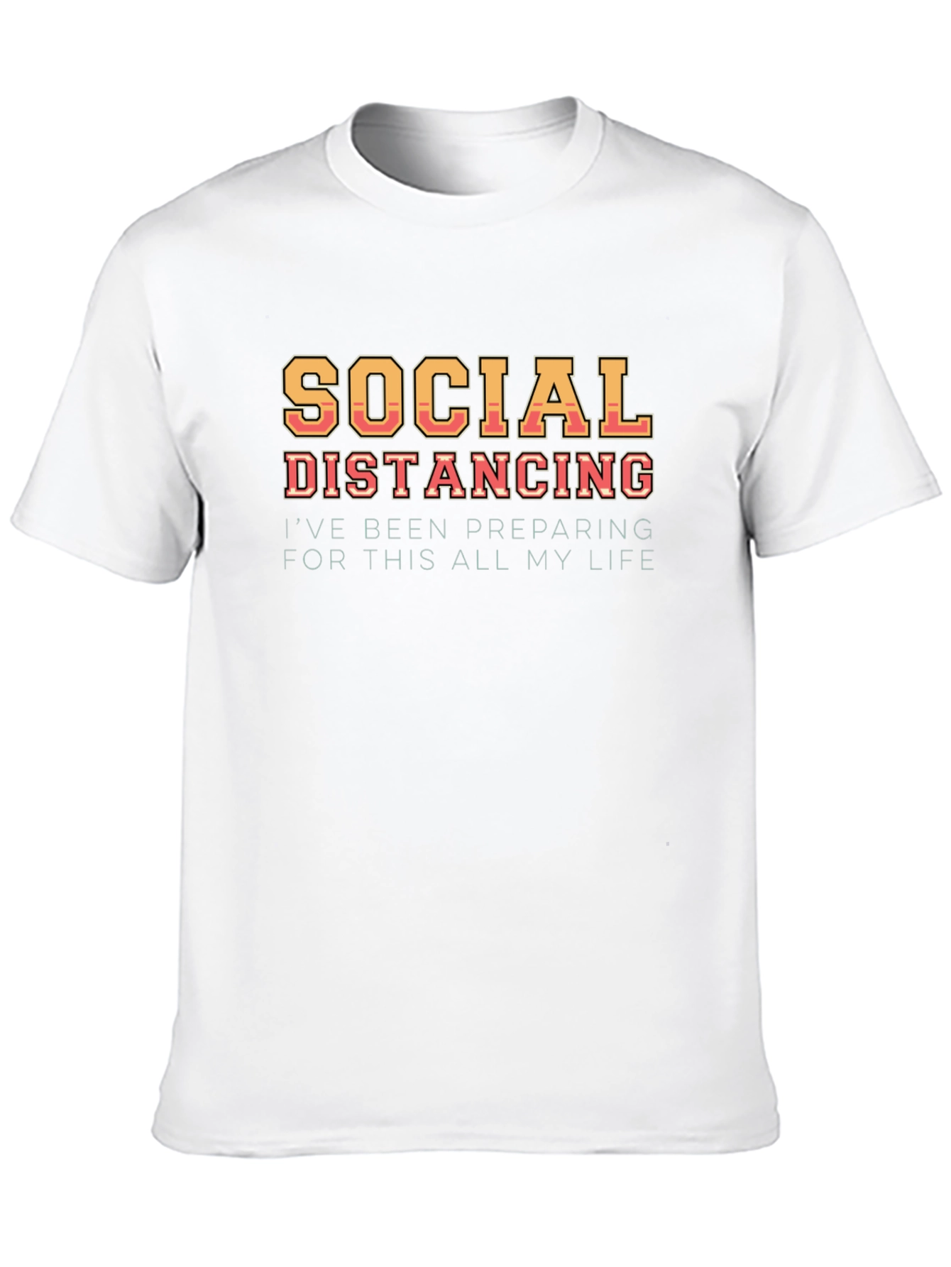 Social Distancing Humor Graphic T-Shirt