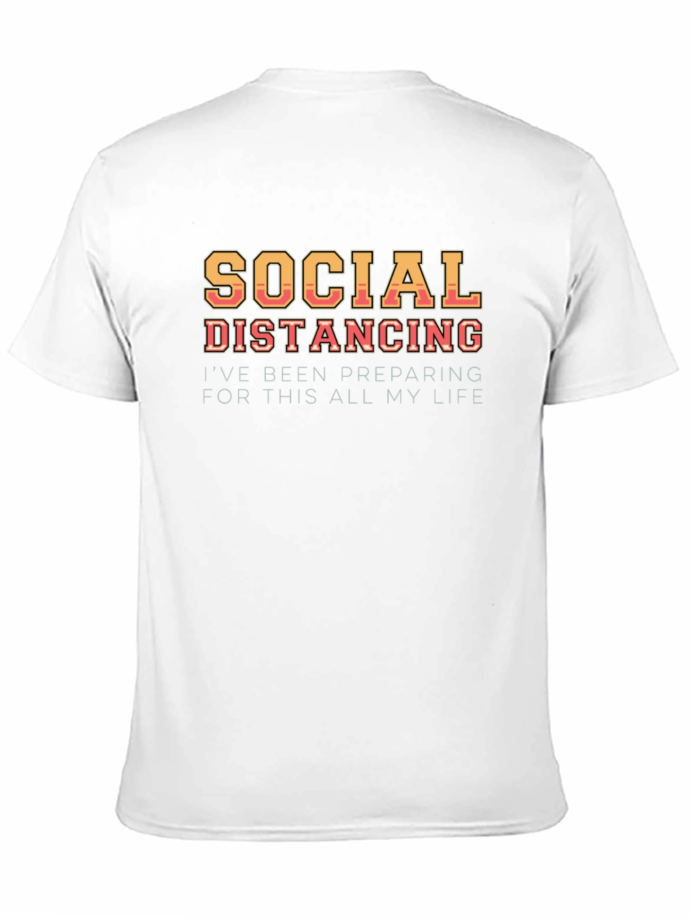 Social Distancing Humor Graphic T-Shirt