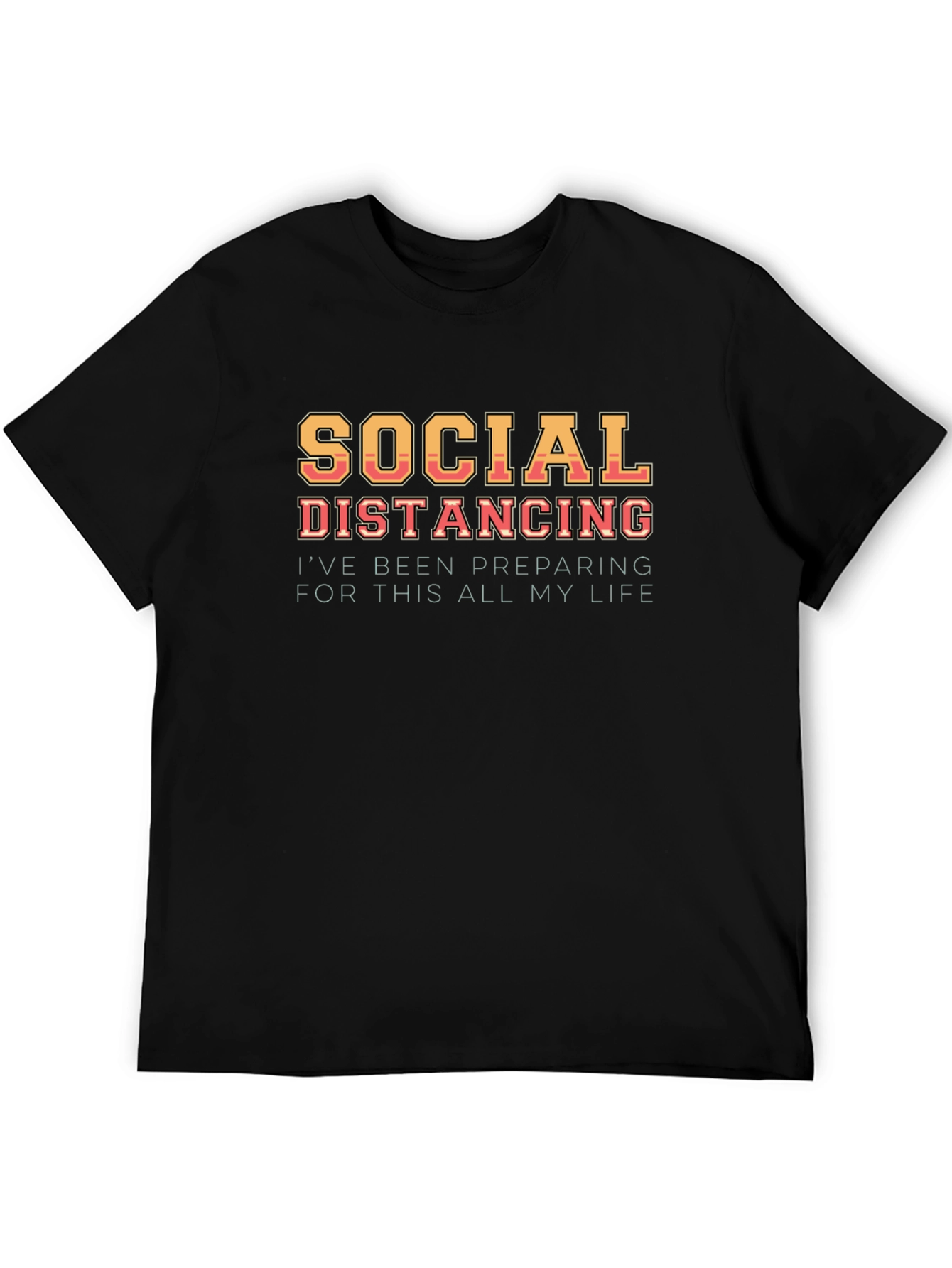 Social Distancing Humor Graphic T-Shirt