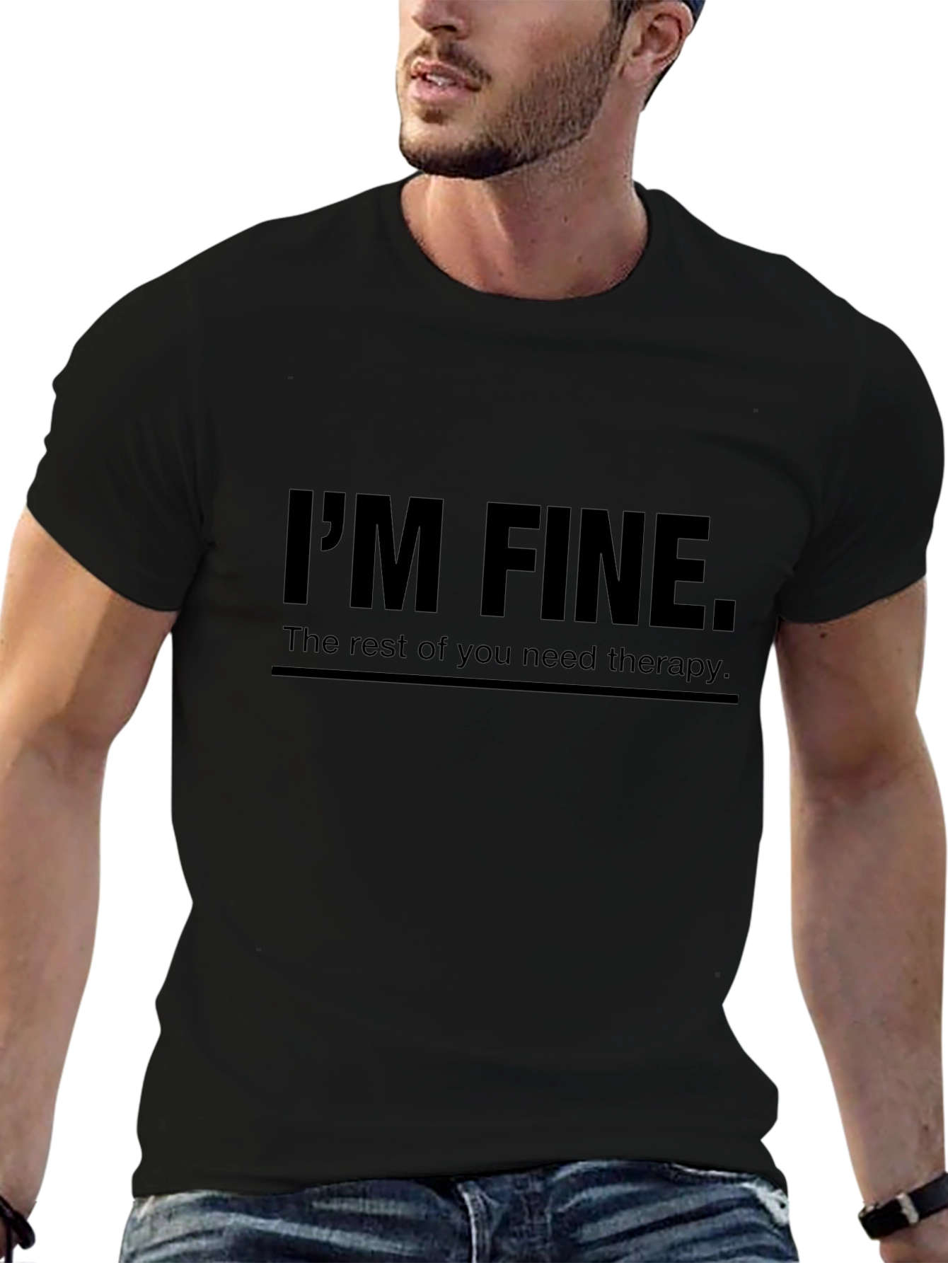 Im Fine Therapy T-Shirt - Humorous Graphic Tee