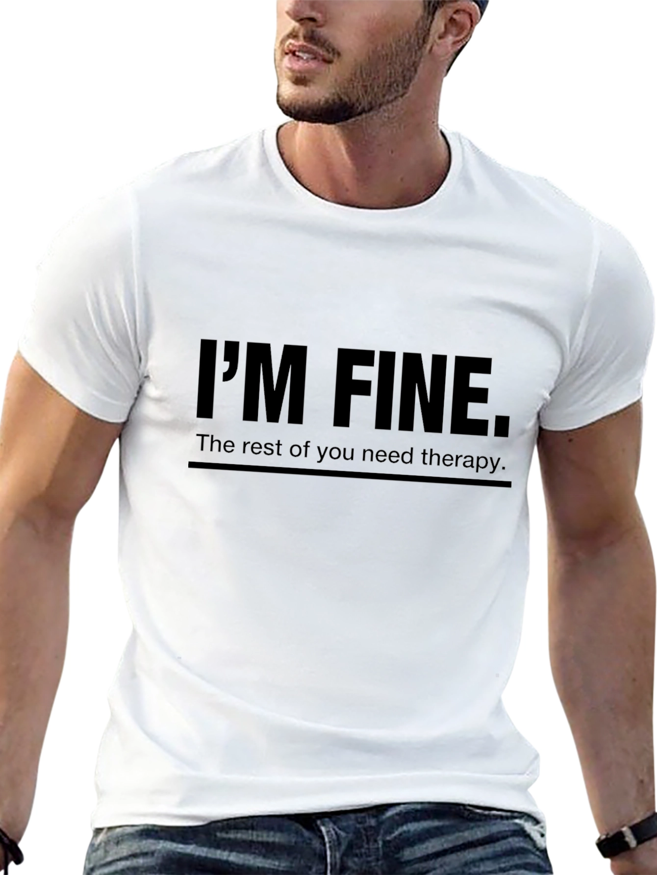 Im Fine Therapy T-Shirt - Humorous Graphic Tee