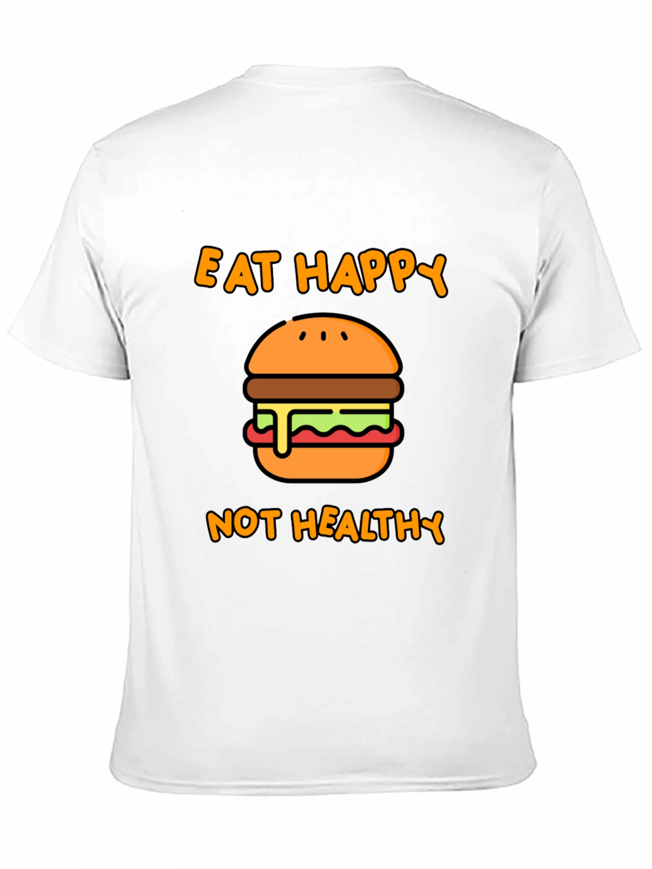 Eat Happy Not Healthy T-Shirt - Black Graphic Tee