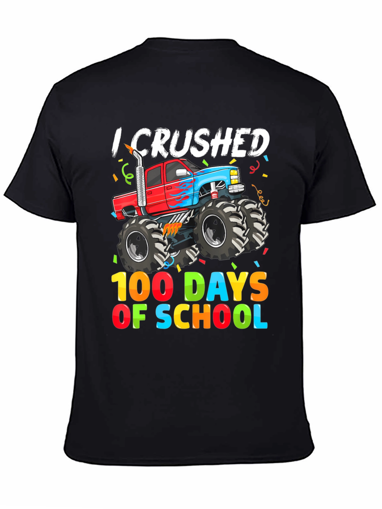 Crushed 100 Days of School Monster Truck Tee