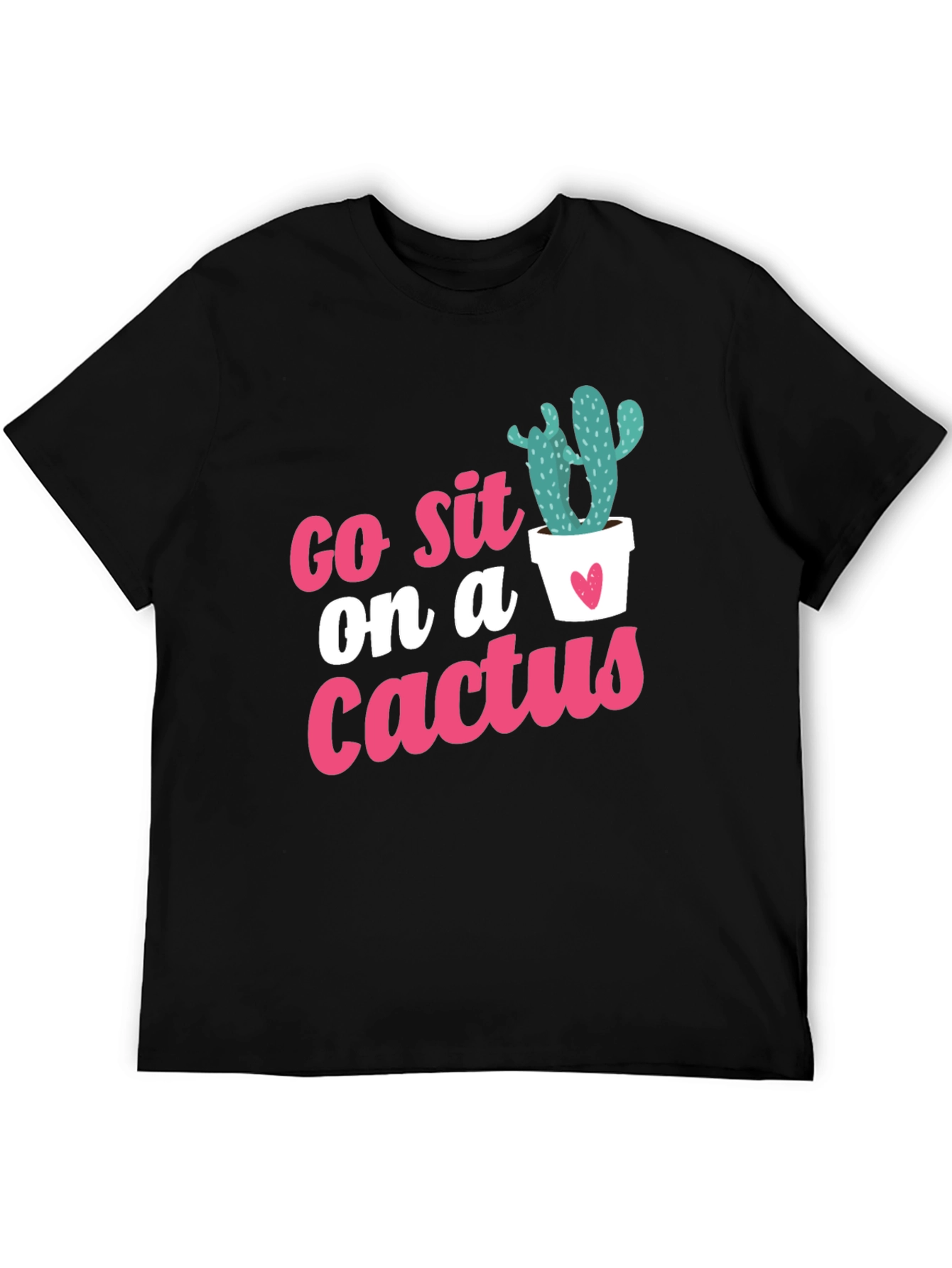 Go Sit on a Cactus Graphic Tee