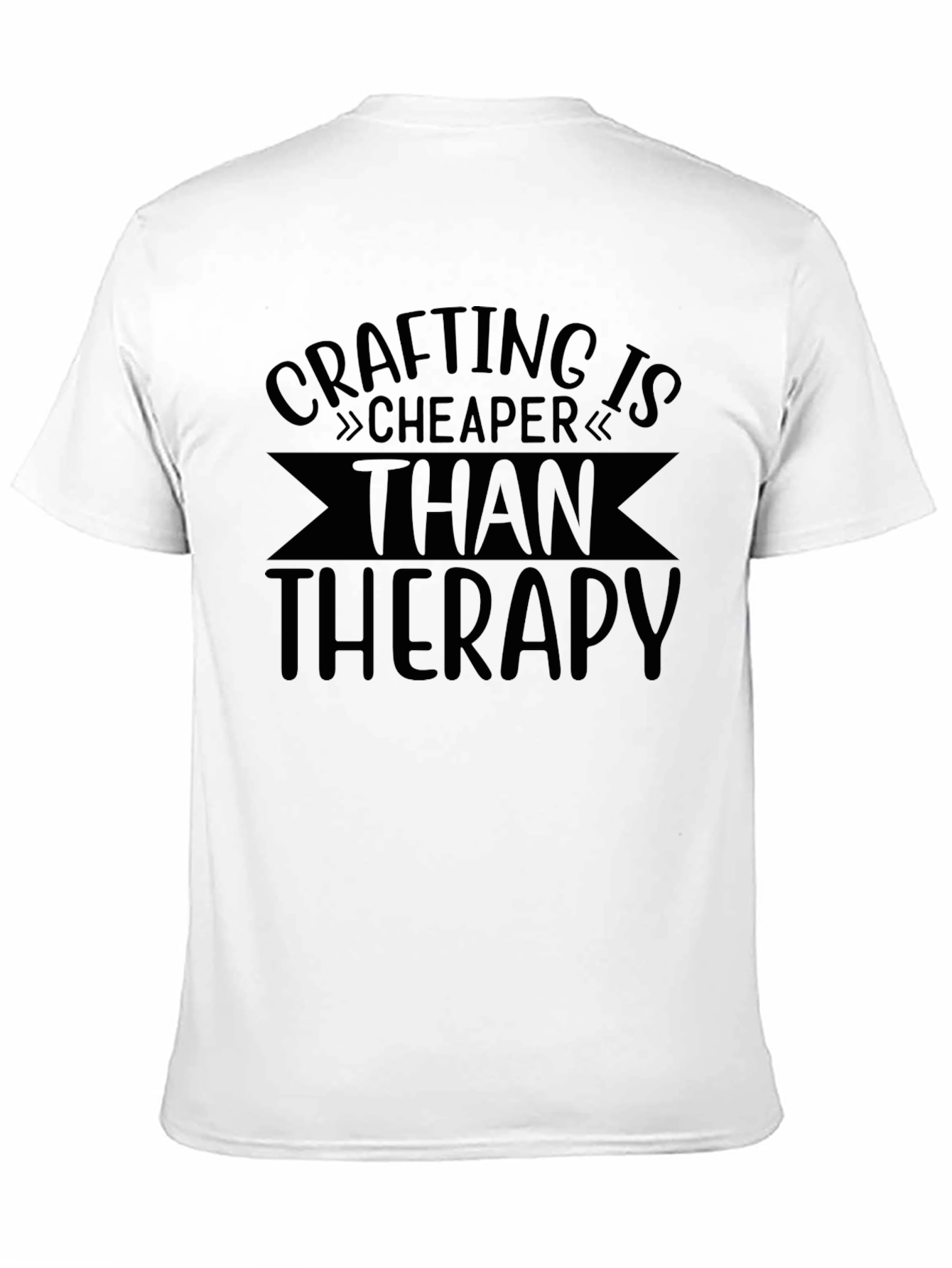 Crafting Cheaper Than Therapy Graphic Tee