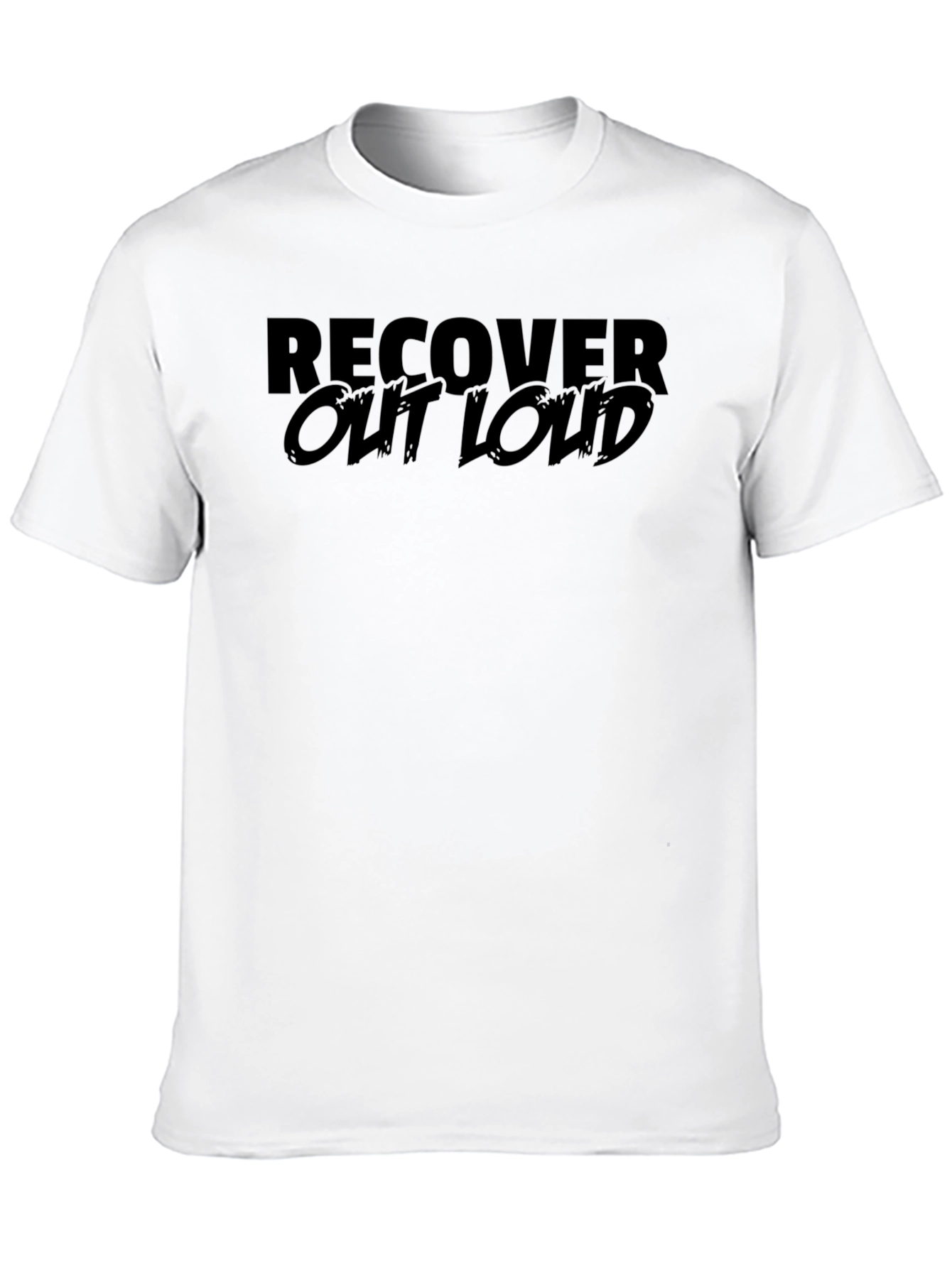 Recover Out Loud Graphic T-Shirt