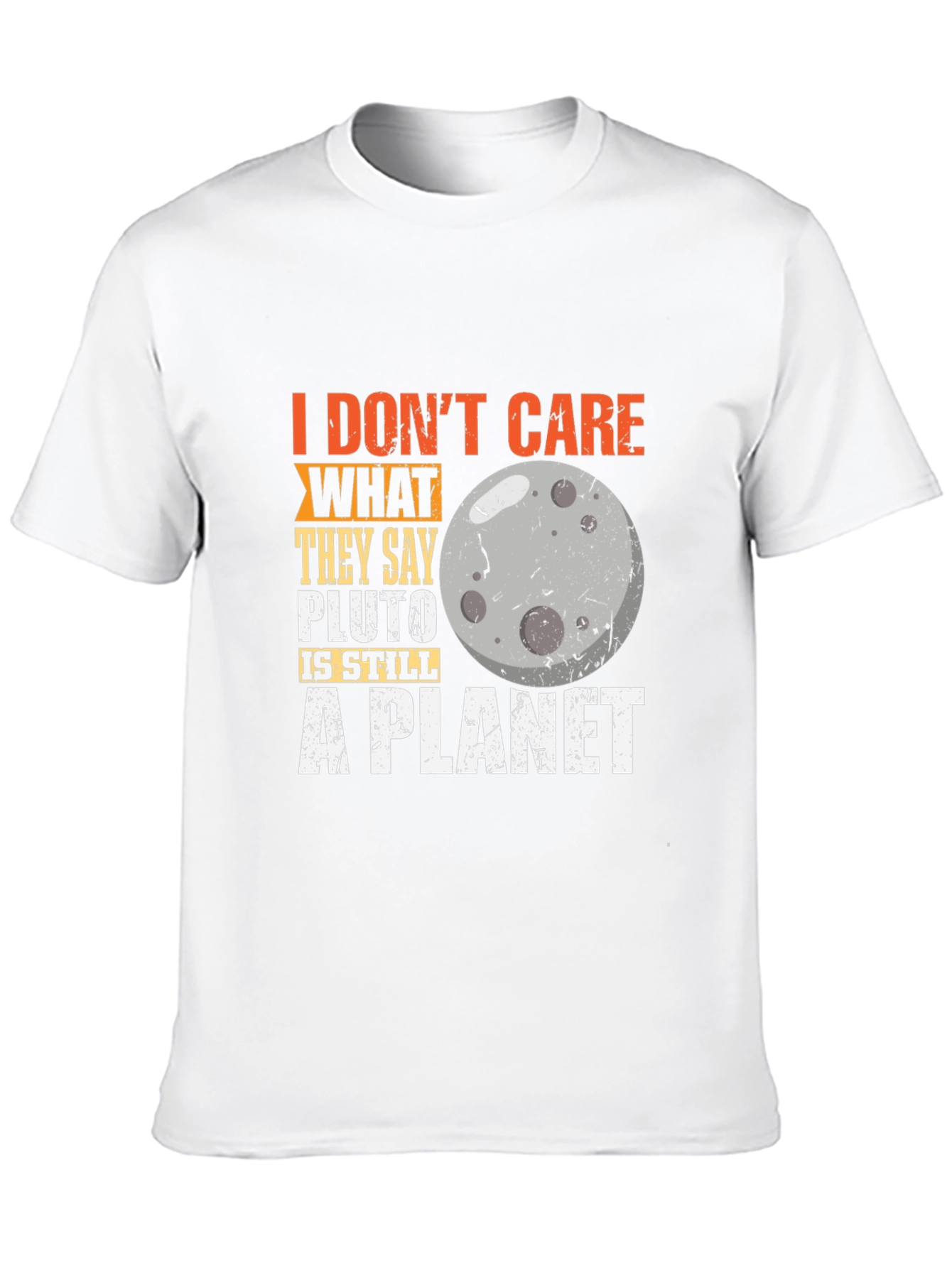 Pluto Still A Planet T-Shirt Astronomy Tee
