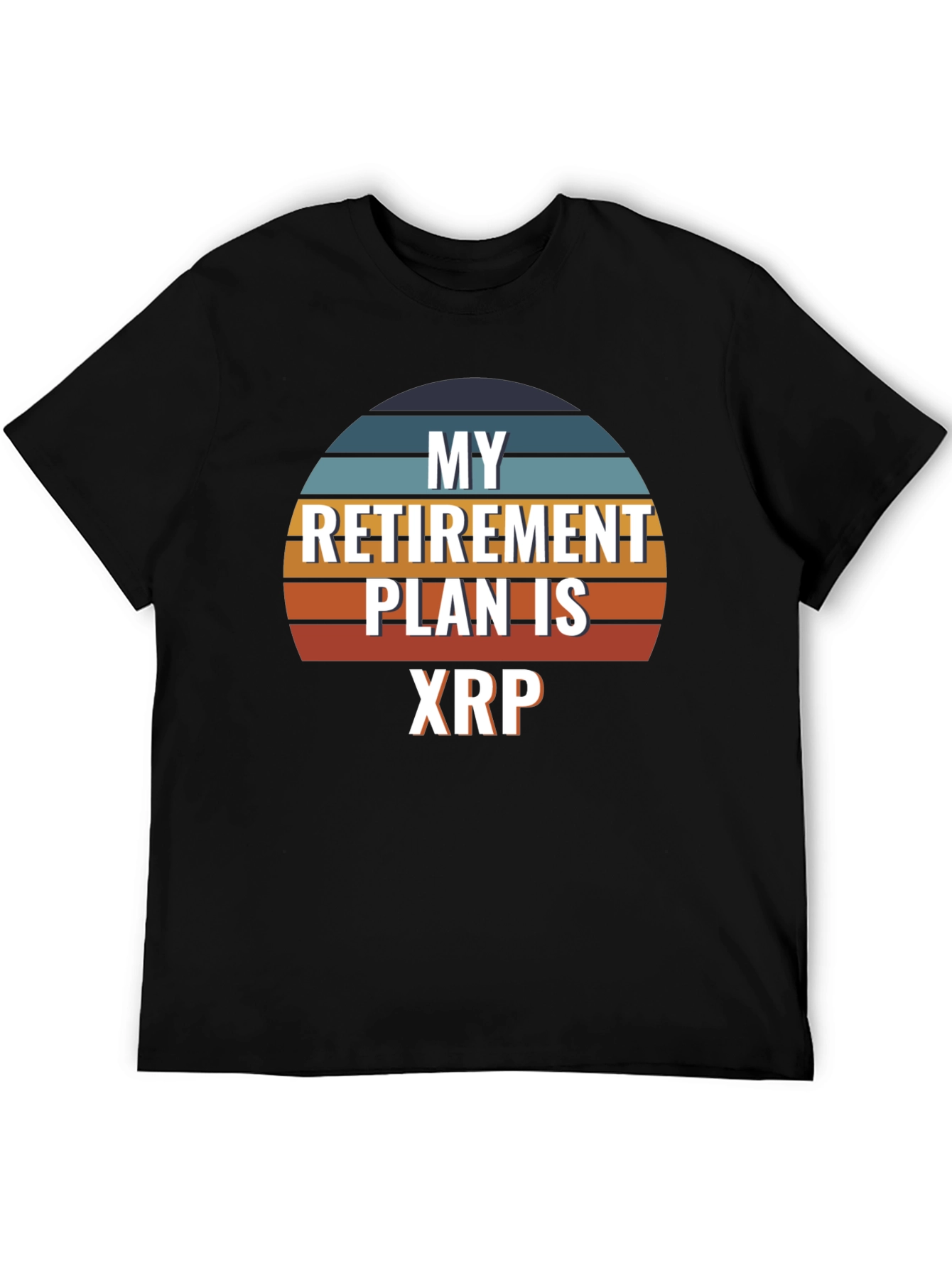 My Retirement Plan Is XRP T-Shirt