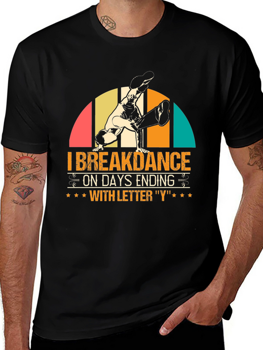 I Breakdance on Days Ending with Y Graphic Tee