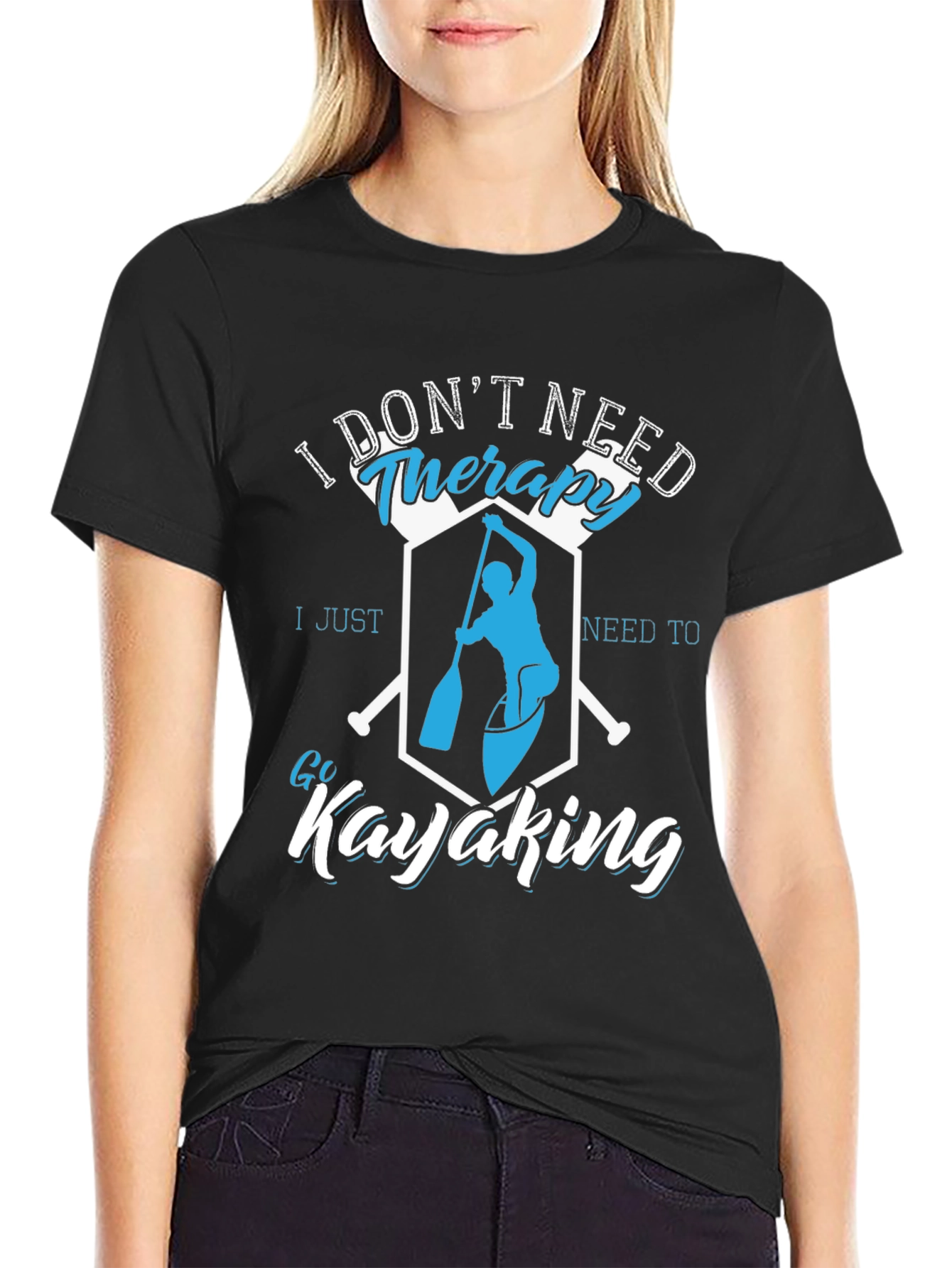 I Dont Need Therapy Kayaking T-Shirt
