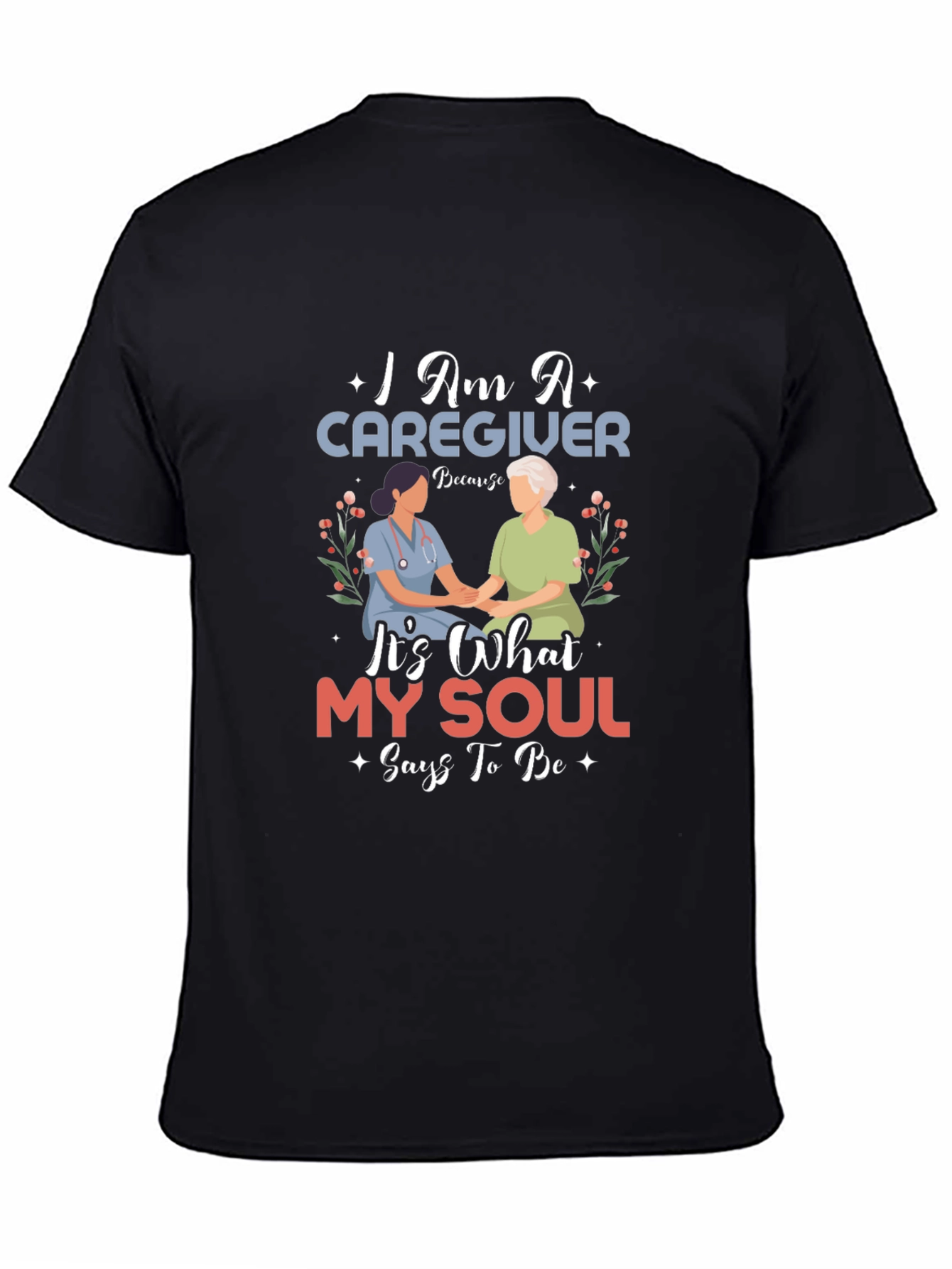 Caregiver Soul T-Shirt - Comfort & Purpose
