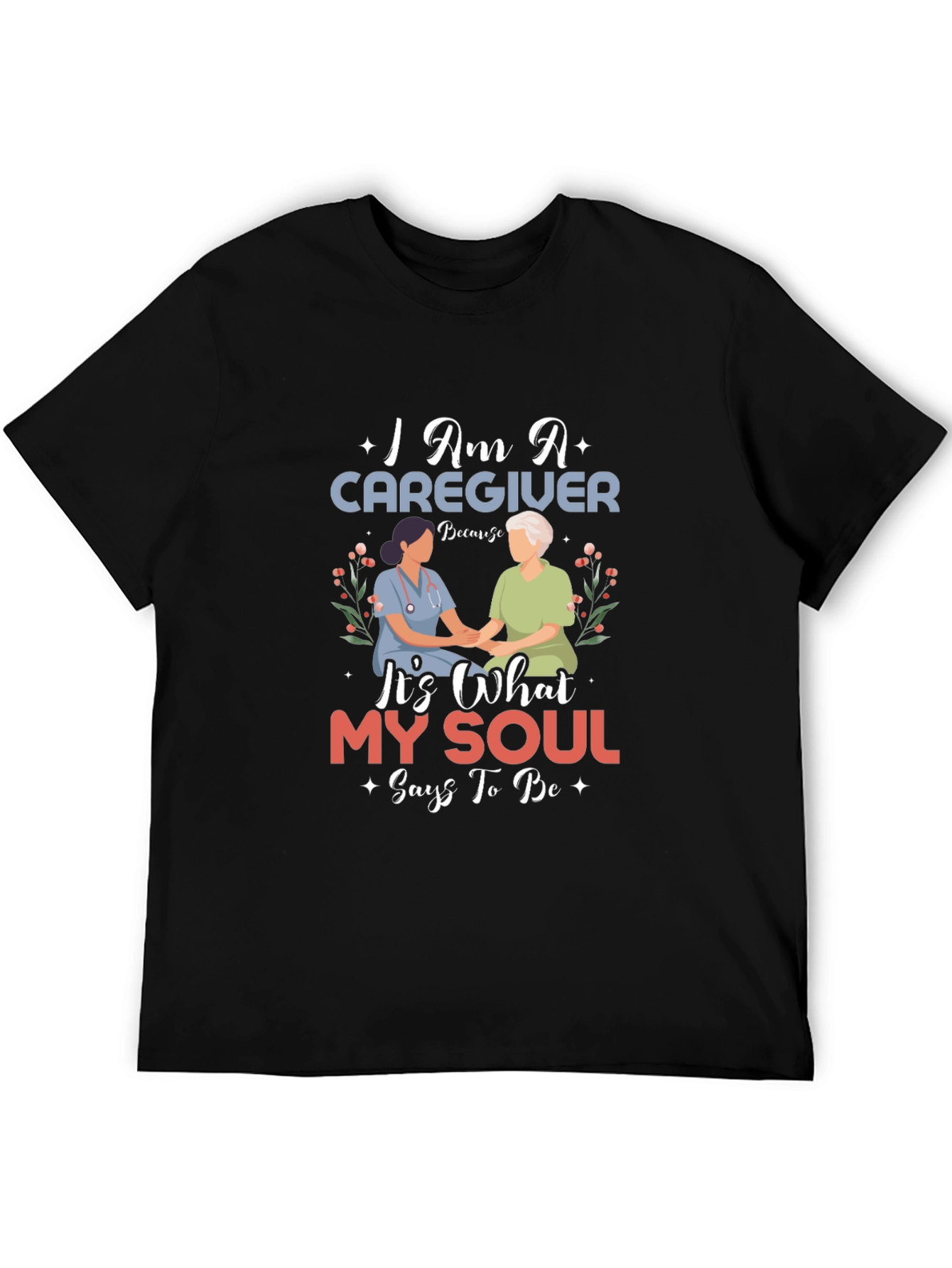 Caregiver Soul T-Shirt - Comfort & Purpose