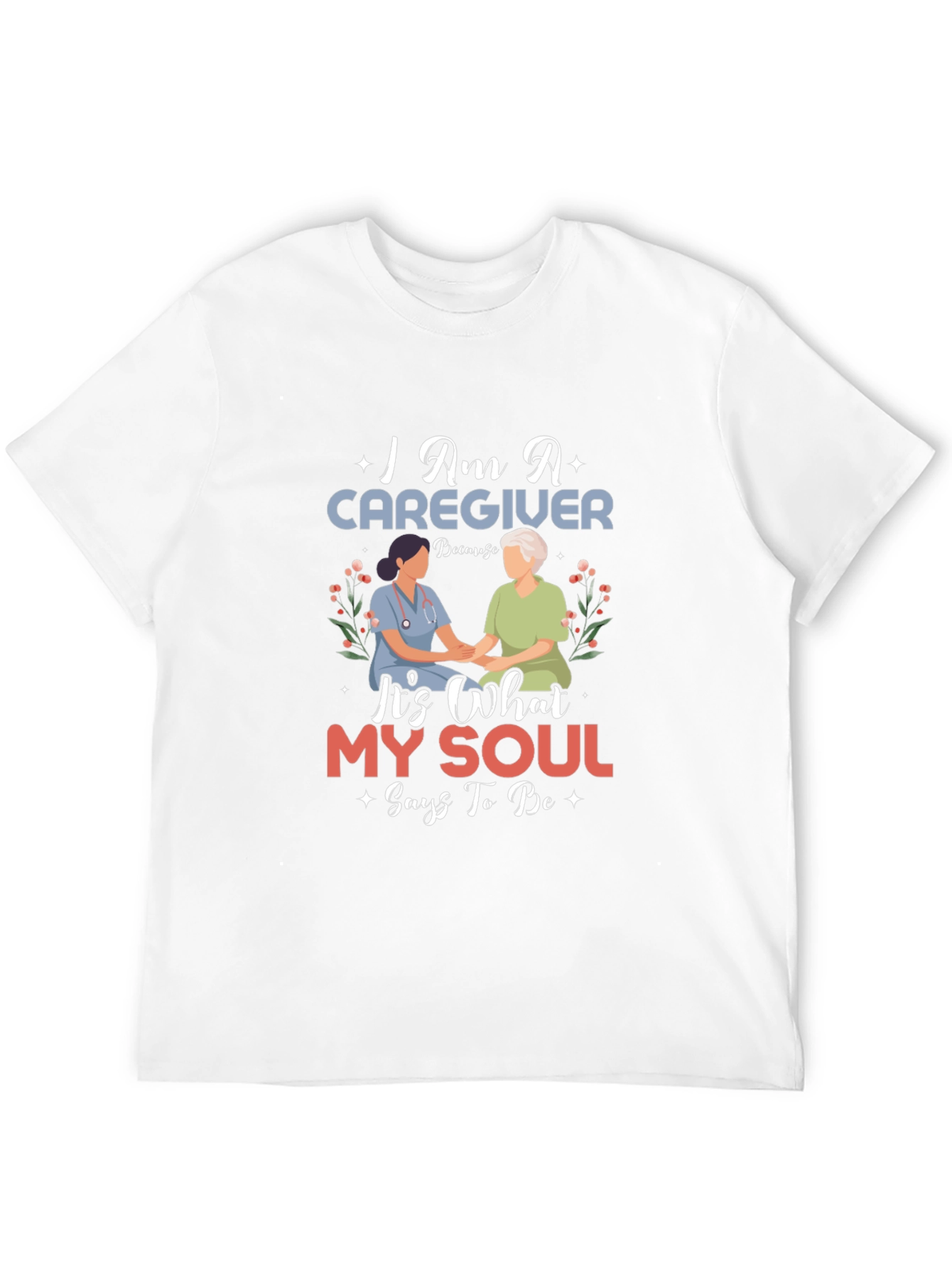 Caregiver Soul T-Shirt - Comfort & Purpose