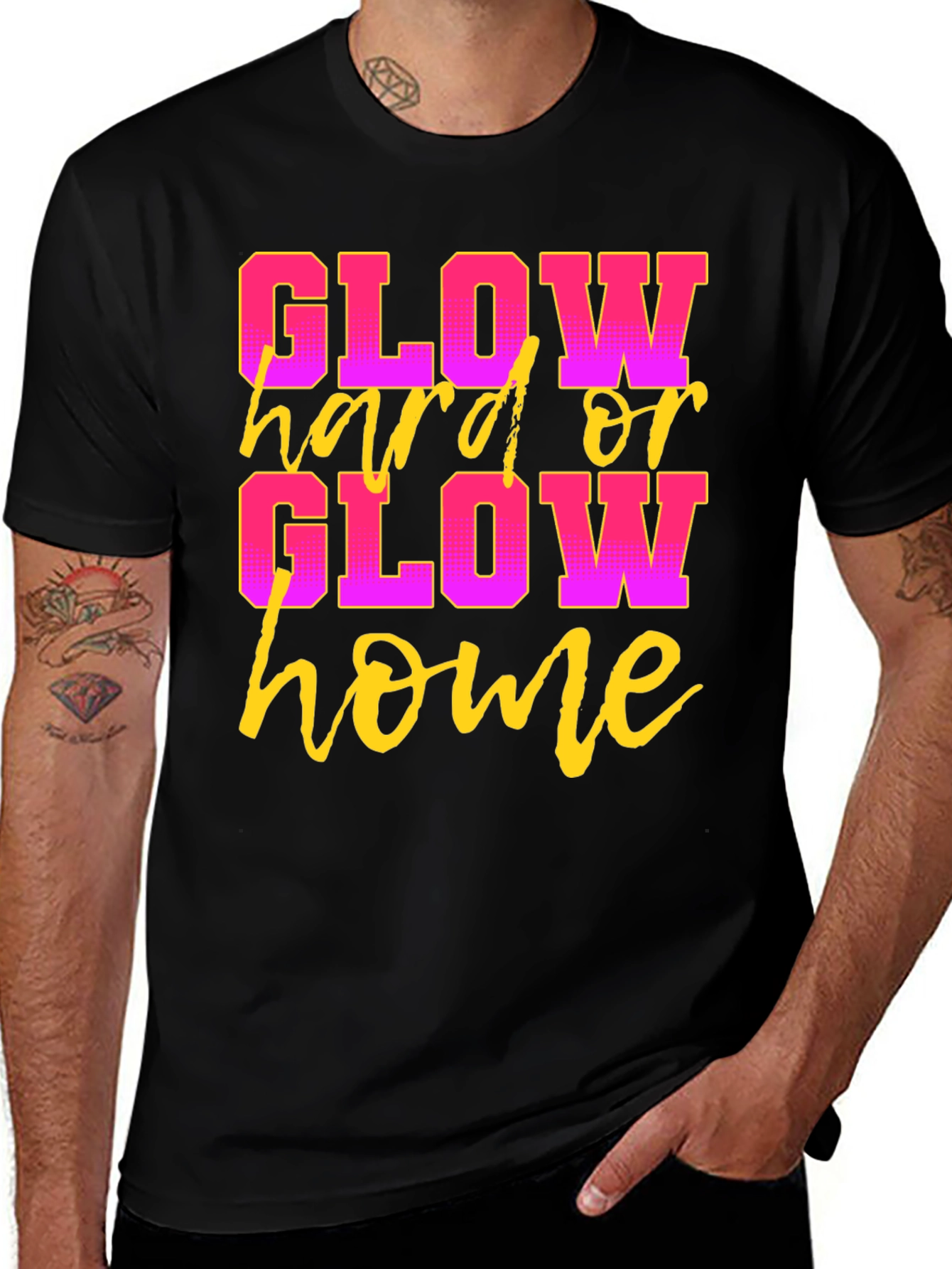 Glow Hard or Glow Home Black Graphic T-Shirt