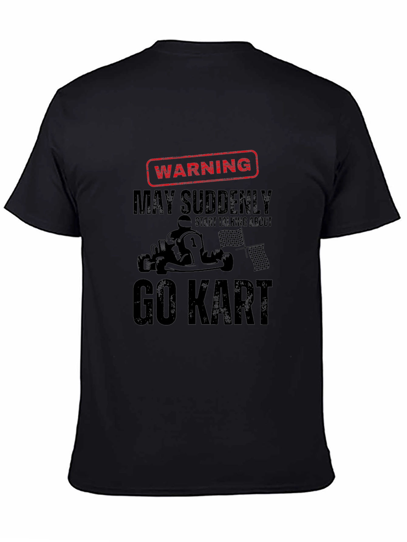 Warning Go Kart T-Shirt - Funny Racing Tee