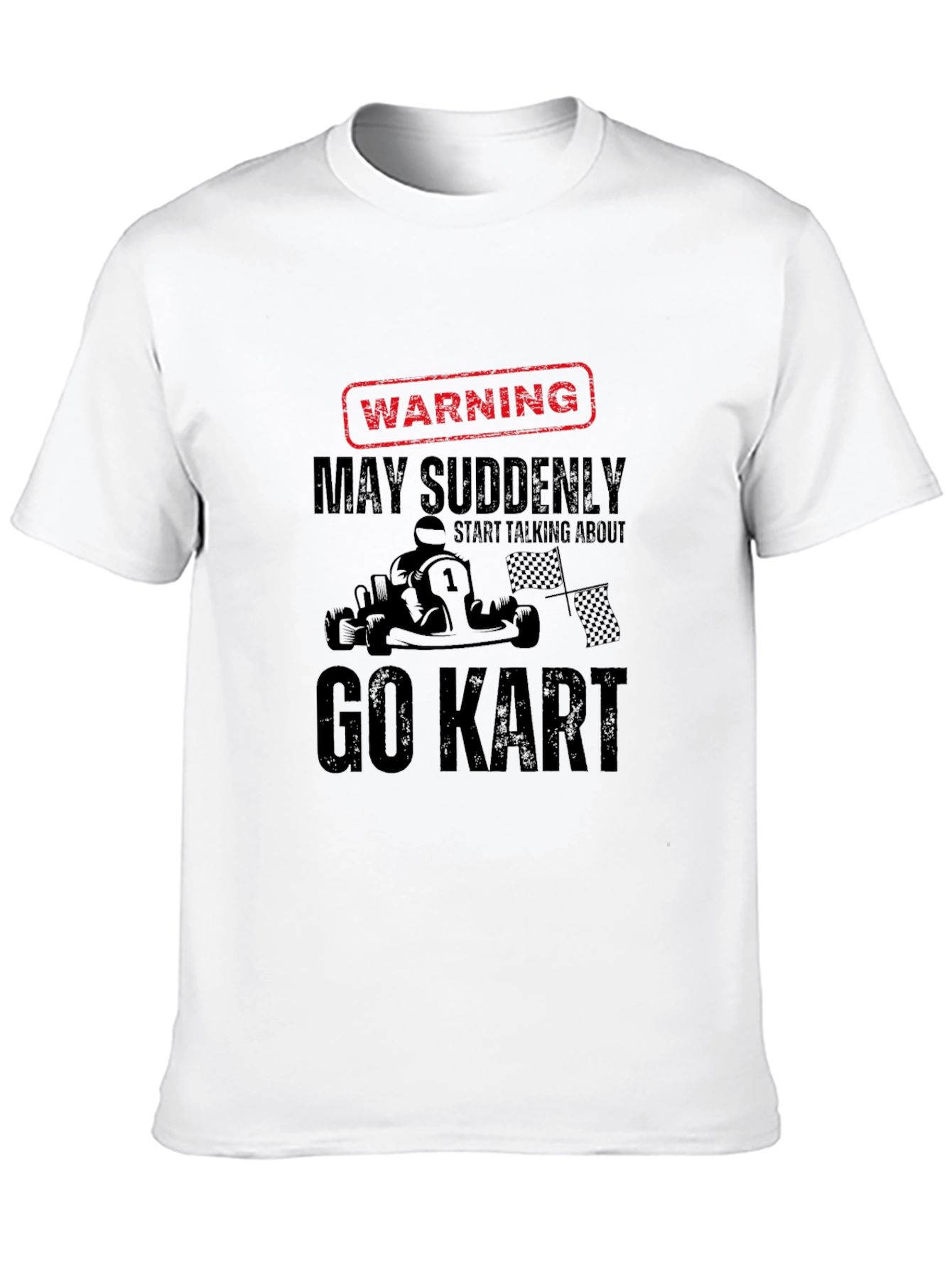 Warning Go Kart T-Shirt - Funny Racing Tee