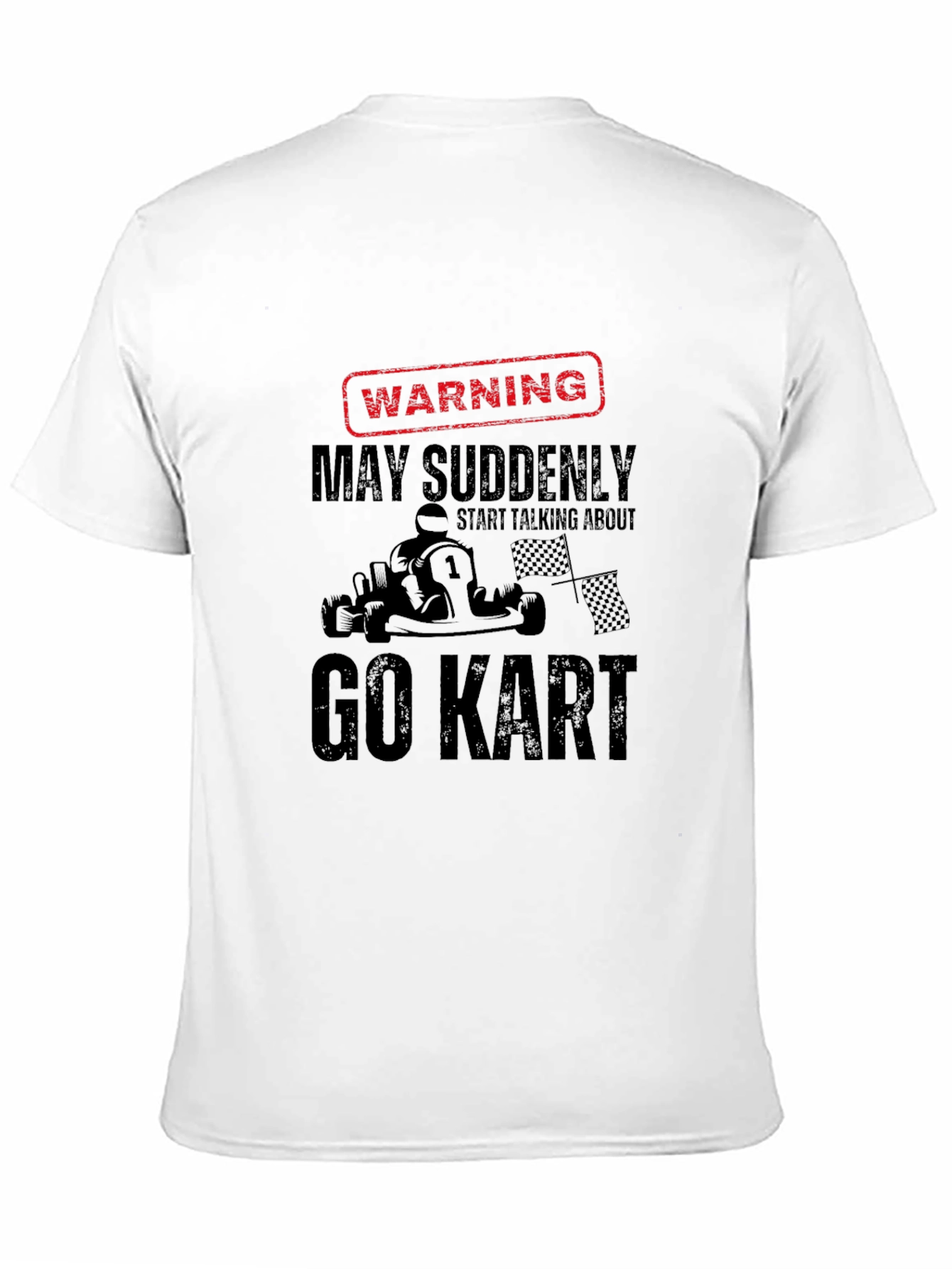 Warning Go Kart T-Shirt - Funny Racing Tee