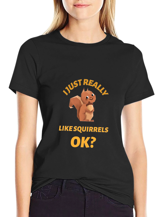 Squirrel Lover T-Shirt - Funny Graphic Tee