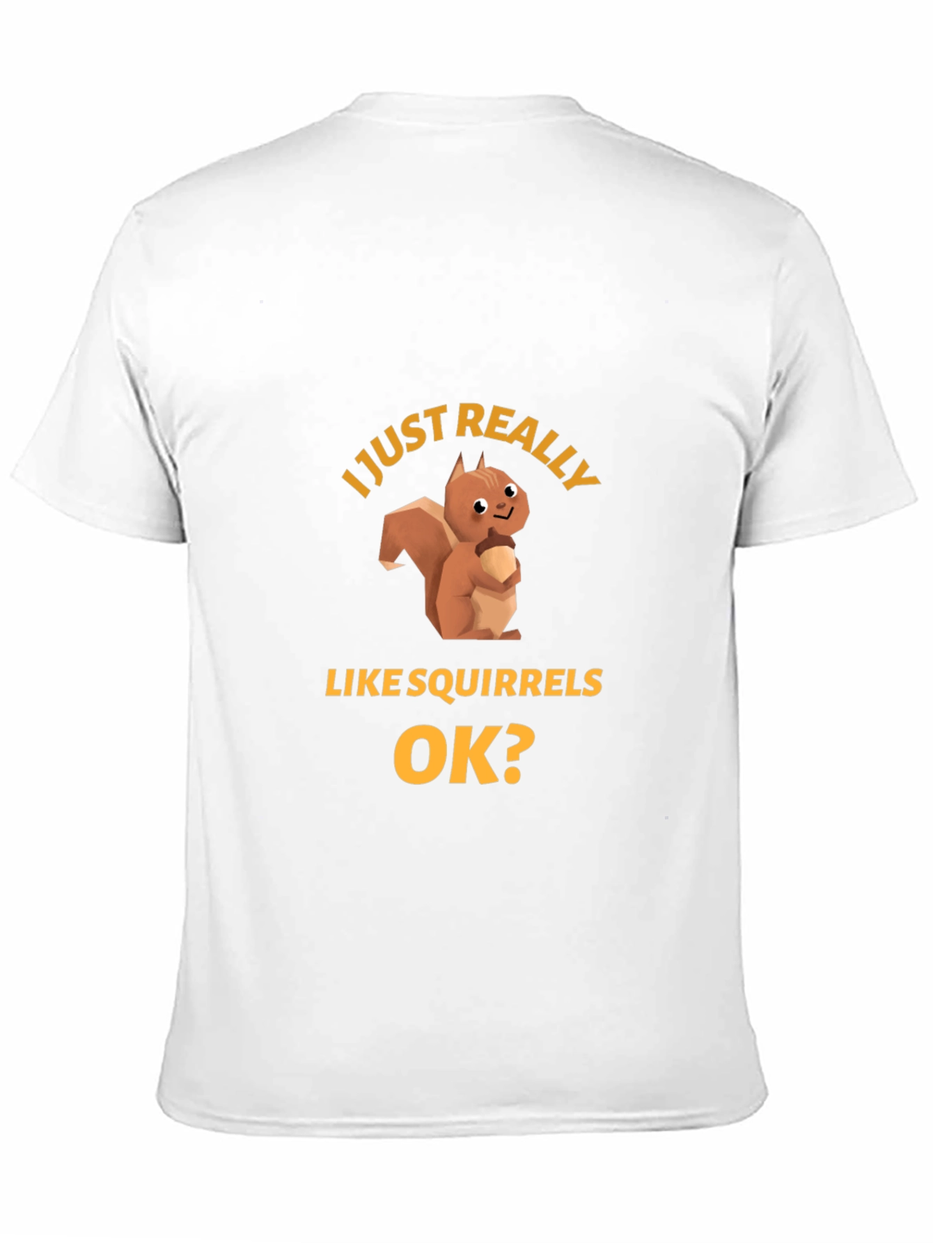 Squirrel Lover T-Shirt - Funny Graphic Tee