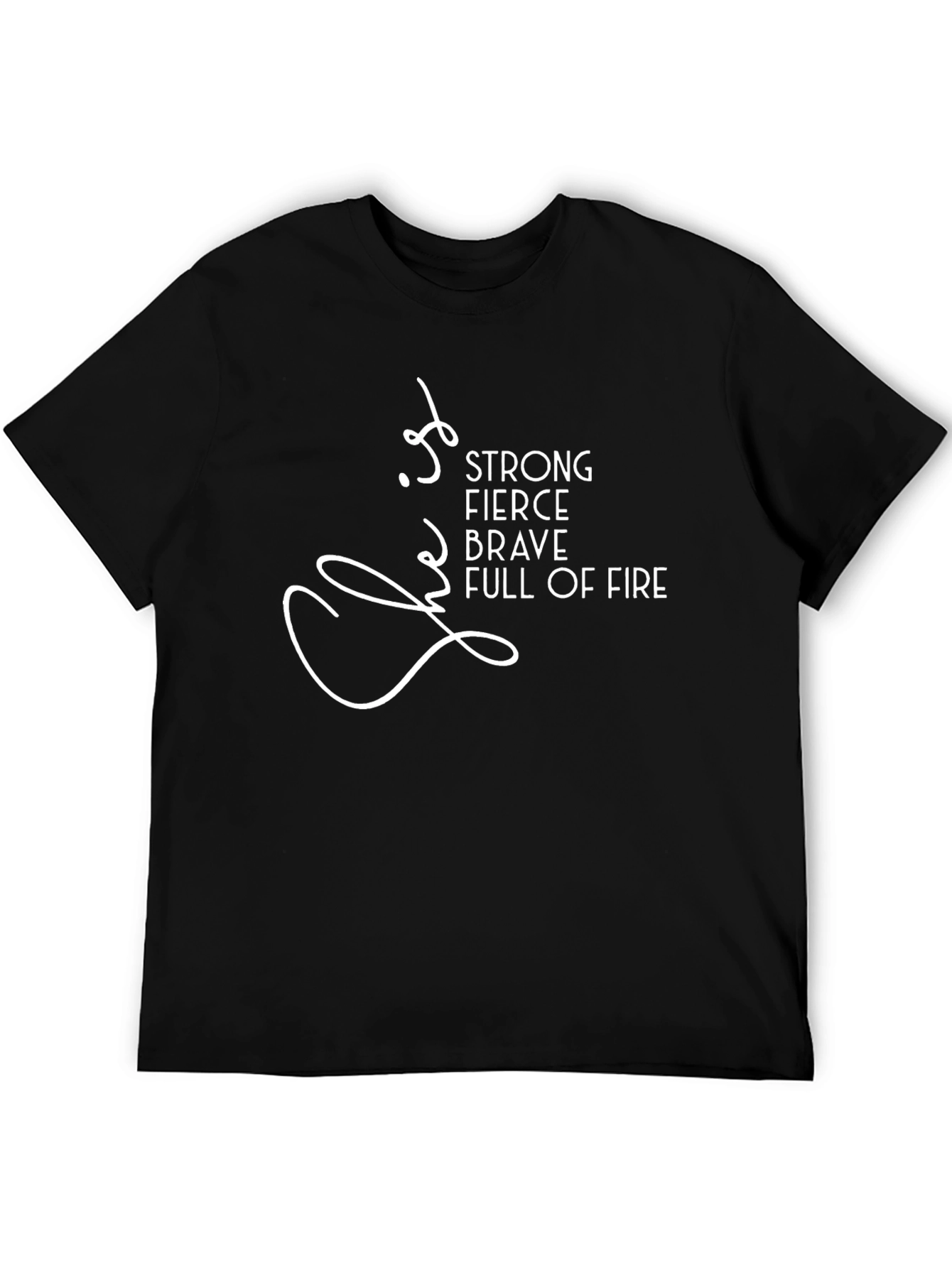 Strong Fierce Brave T-Shirt