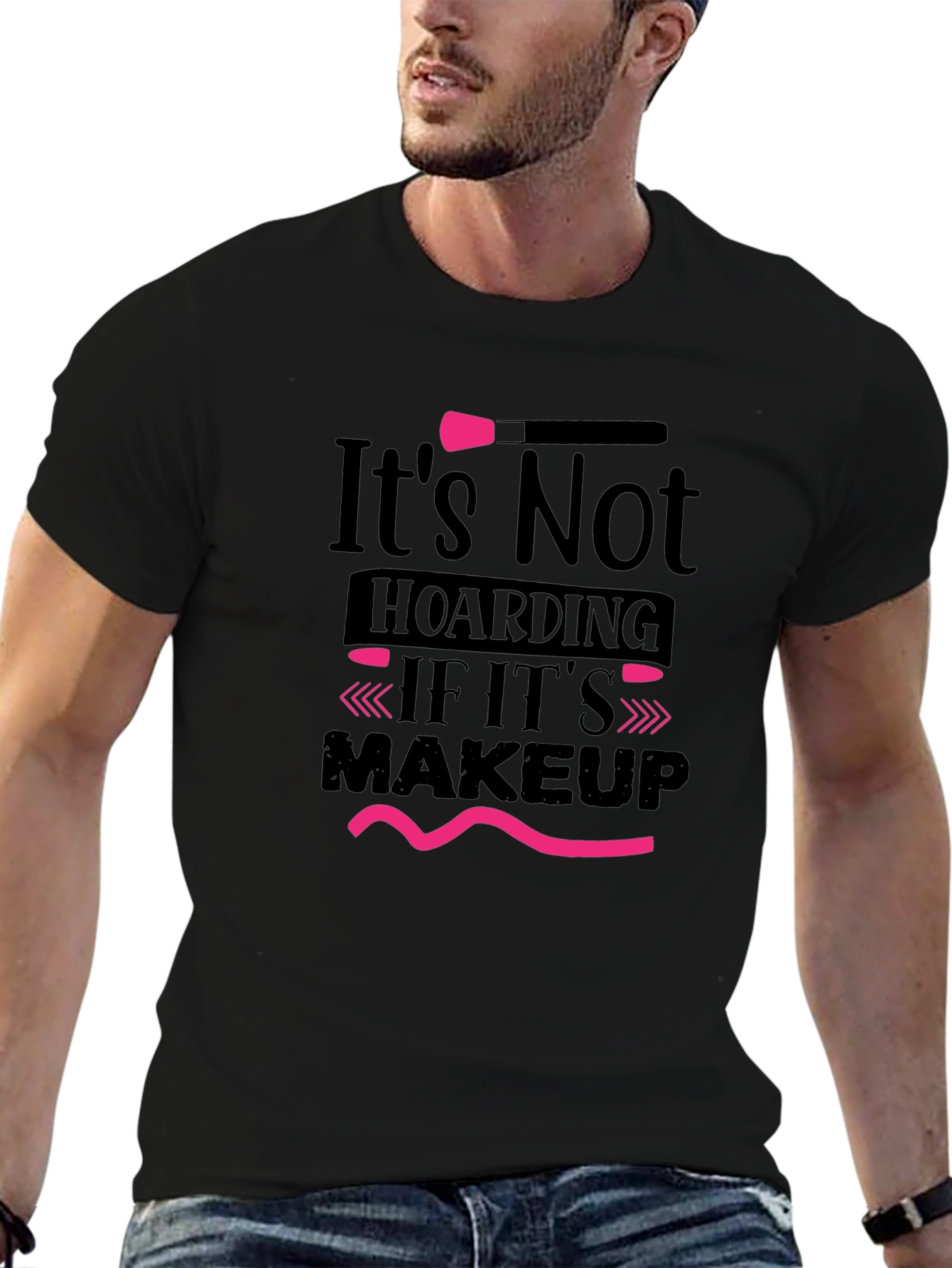 Makeup Lovers T-Shirt - Its Not Hoarding