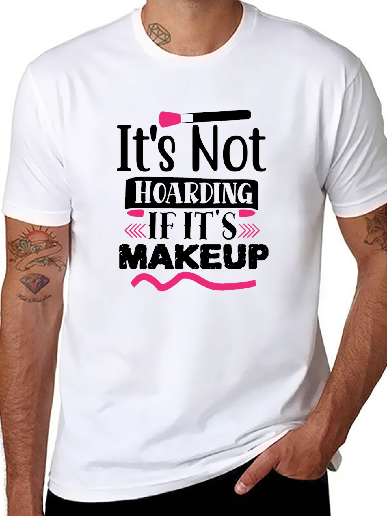 Makeup Lovers T-Shirt - Its Not Hoarding