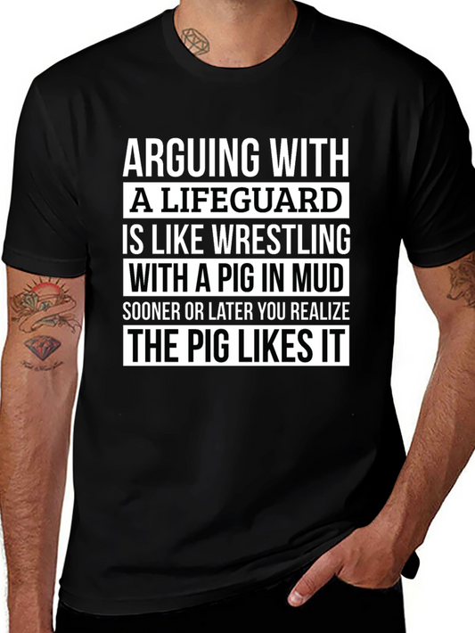 Arguing with a Lifeguard T-Shirt - Funny Saying