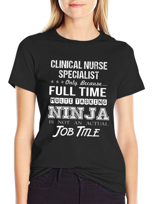 Clinical Nurse Specialist T-Shirt