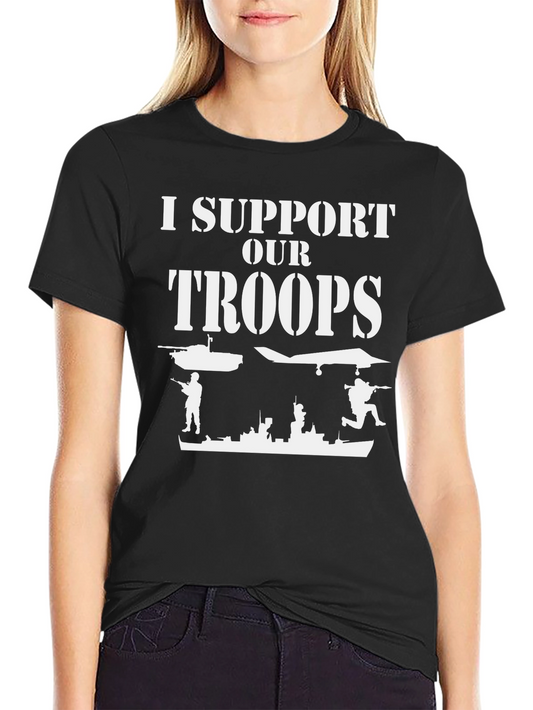 I Support Our Troops Graphic Tee
