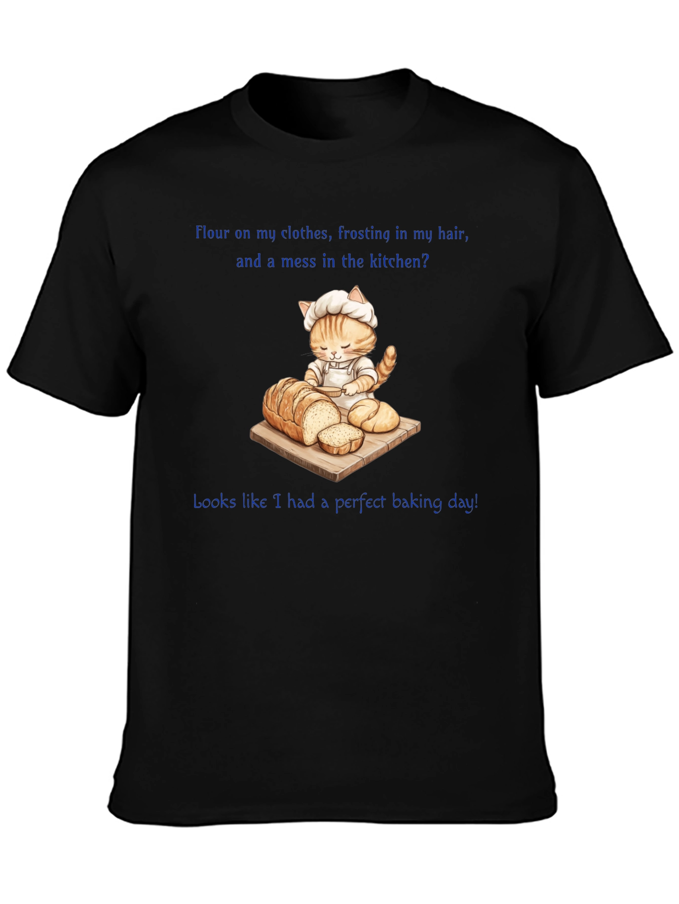 Baking Cat T-Shirt - Perfect Baking Day!