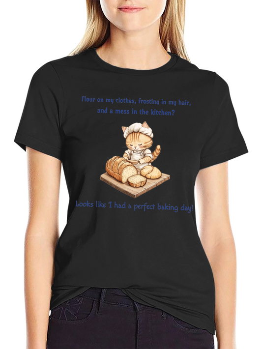 Baking Cat T-Shirt - Perfect Baking Day!