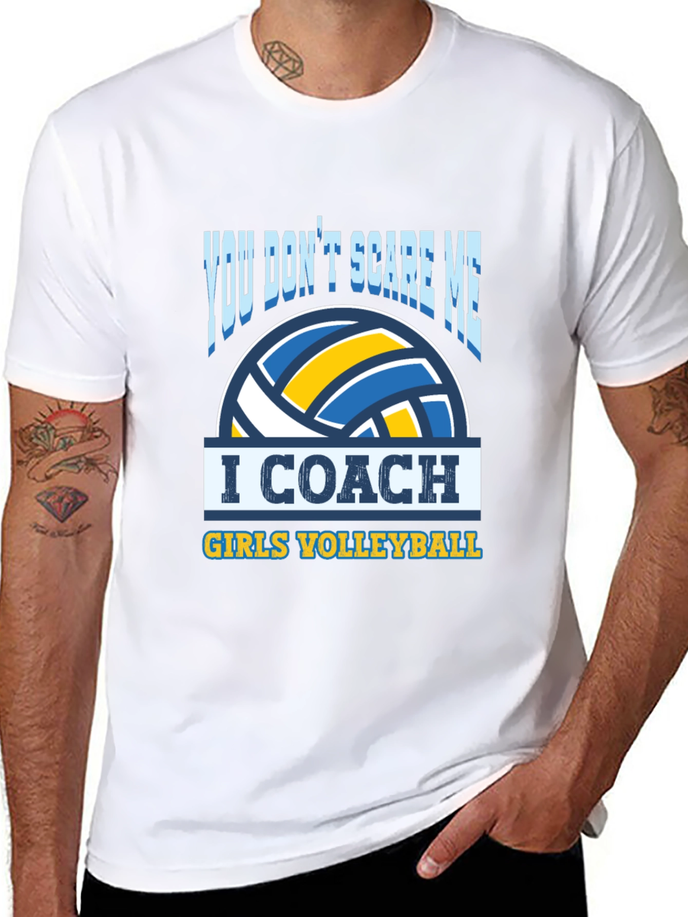 Volleyball Coach T-Shirt - You Dont Scare Me