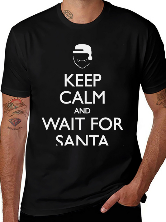Keep Calm and Wait For Santa Tee