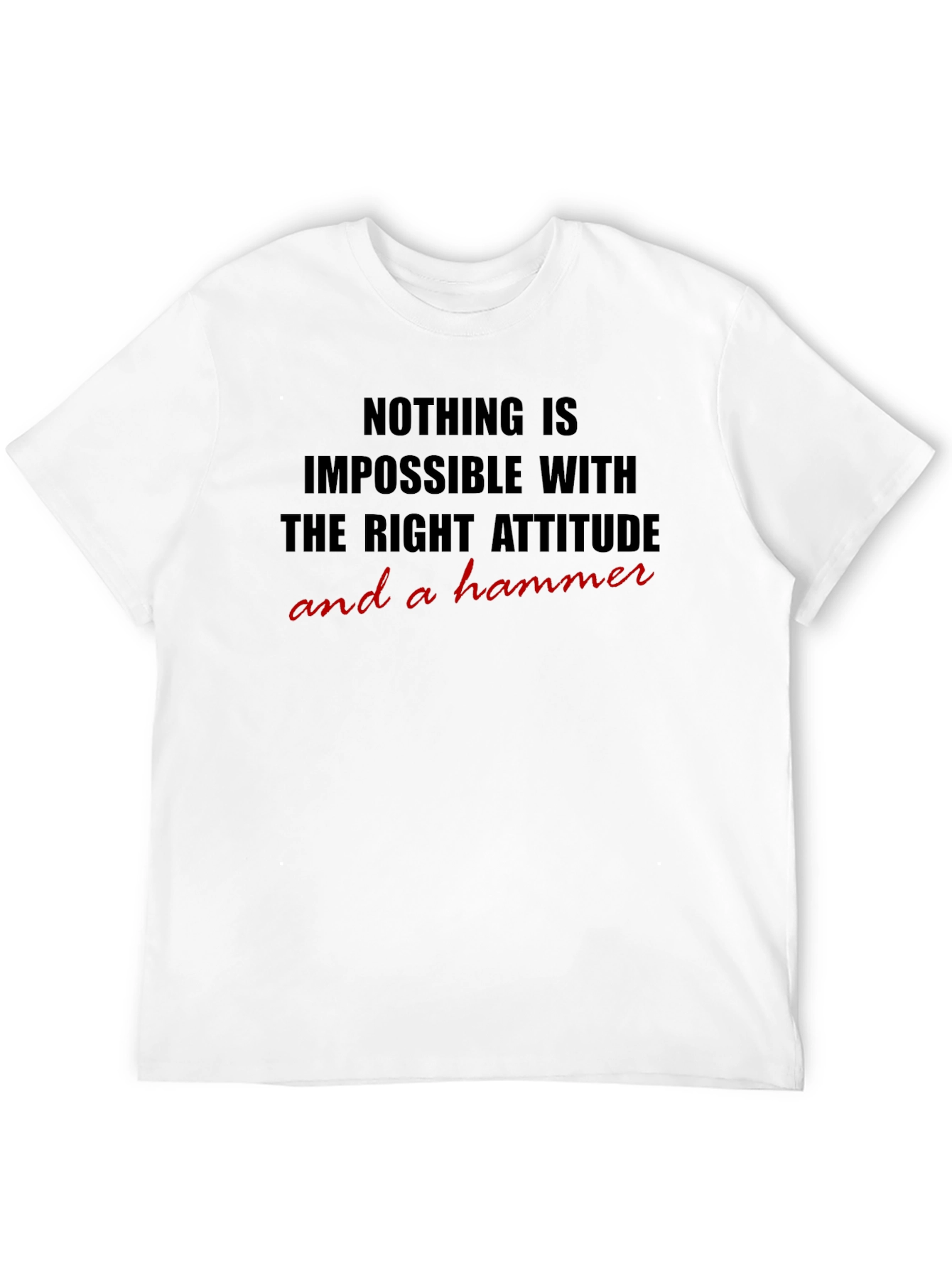 Nothing is Impossible T-Shirt