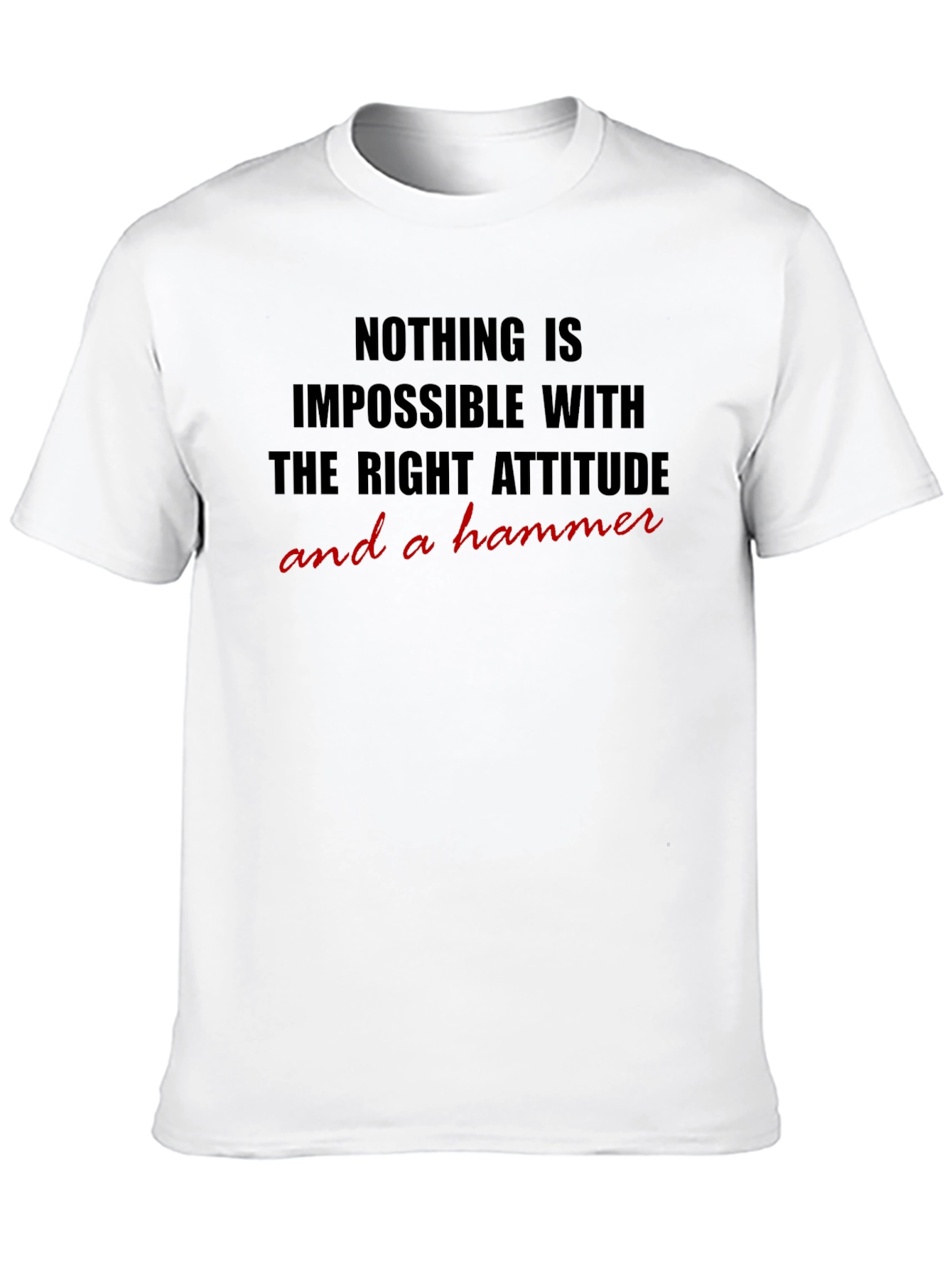 Nothing is Impossible T-Shirt