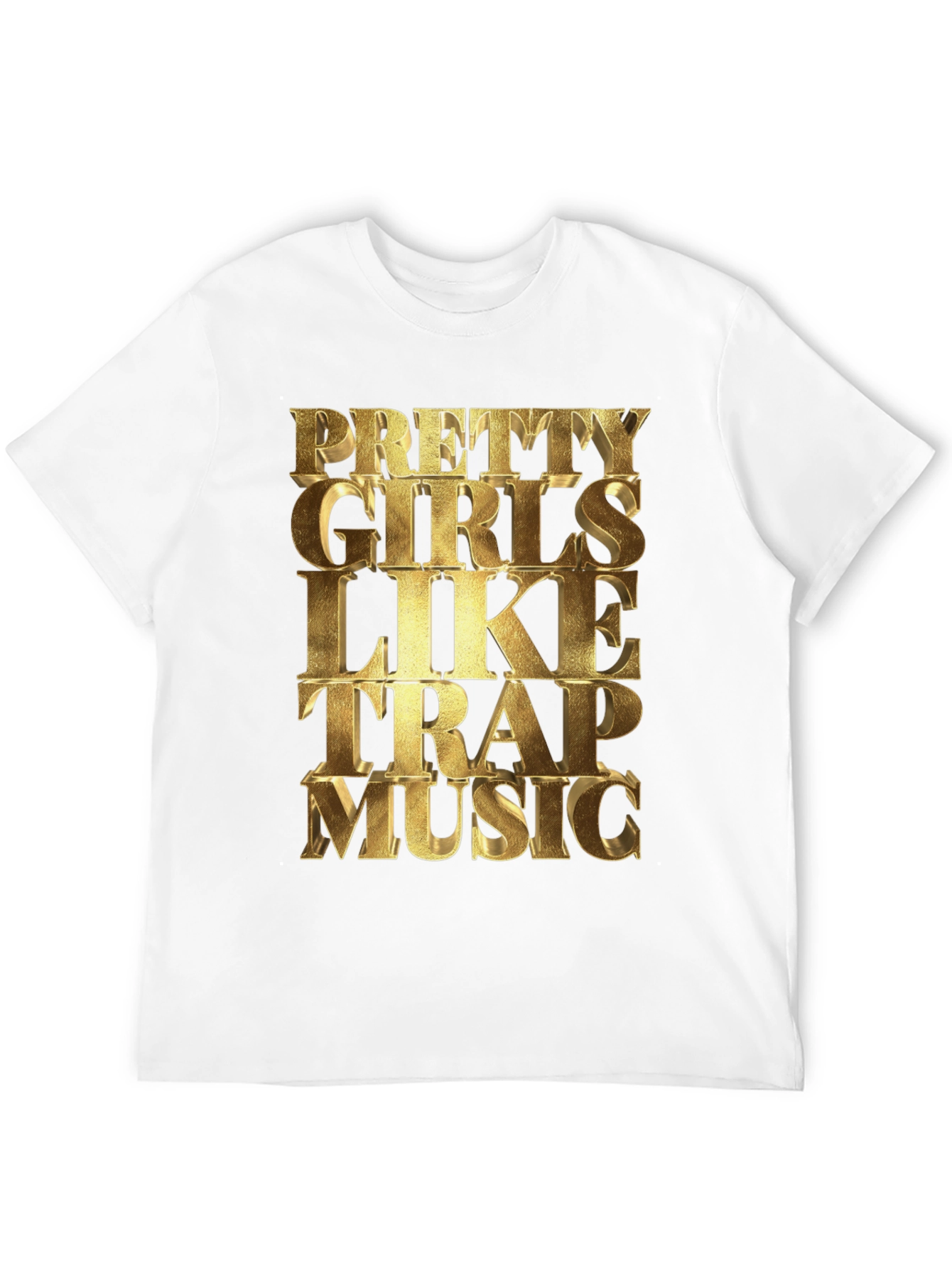 Pretty Girls Like Trap Music Graphic Tee