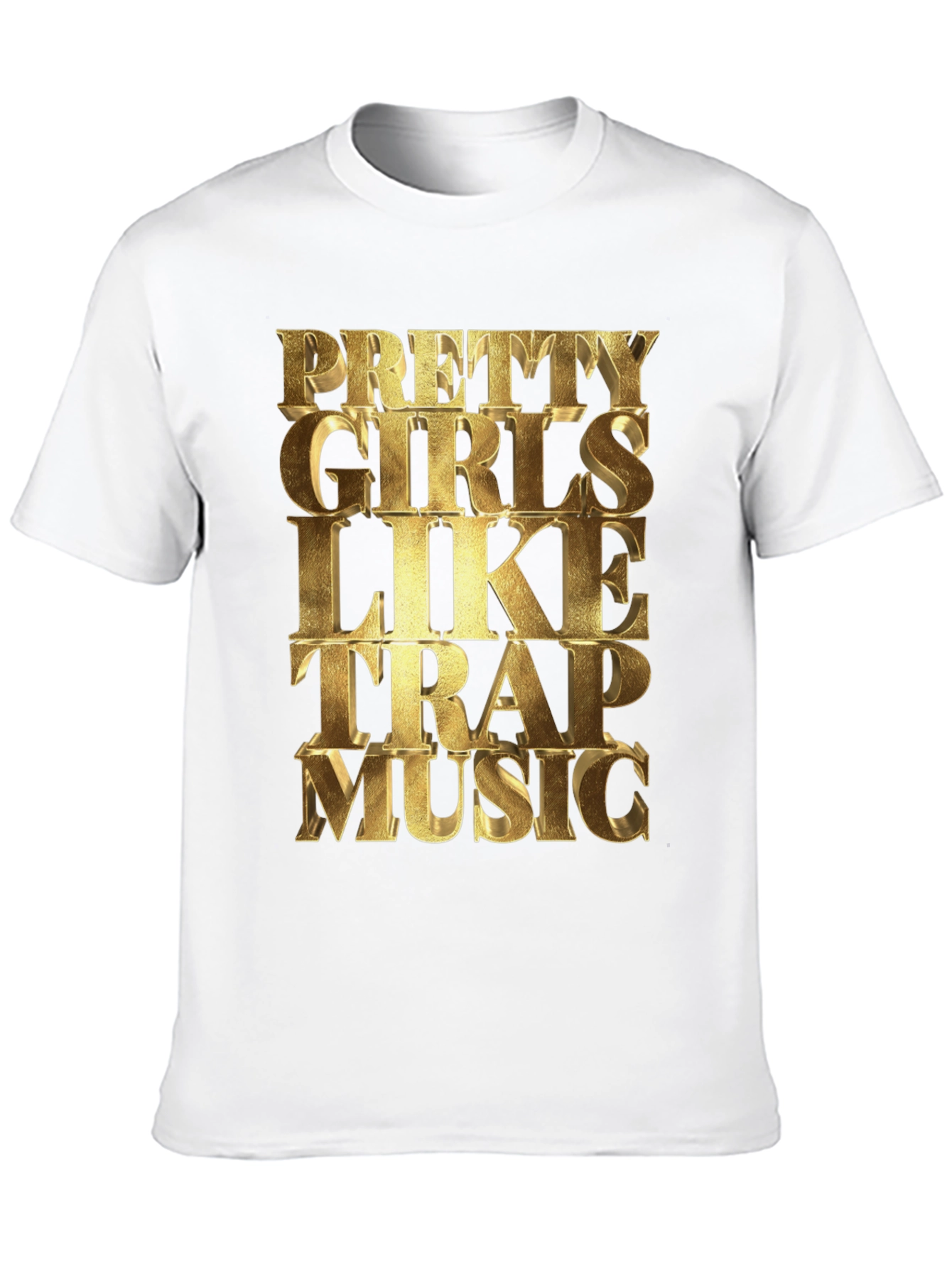 Pretty Girls Like Trap Music Graphic Tee