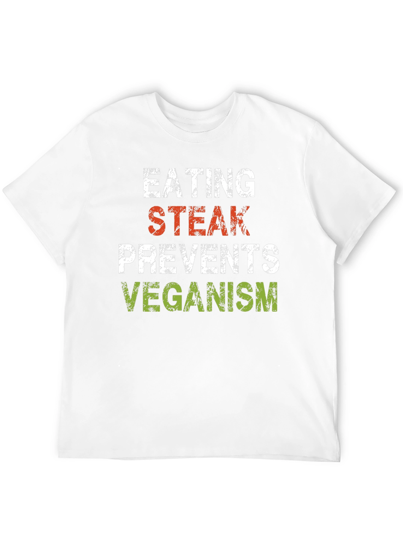 Eating Steak Prevents Veganism Funny Graphic Tee