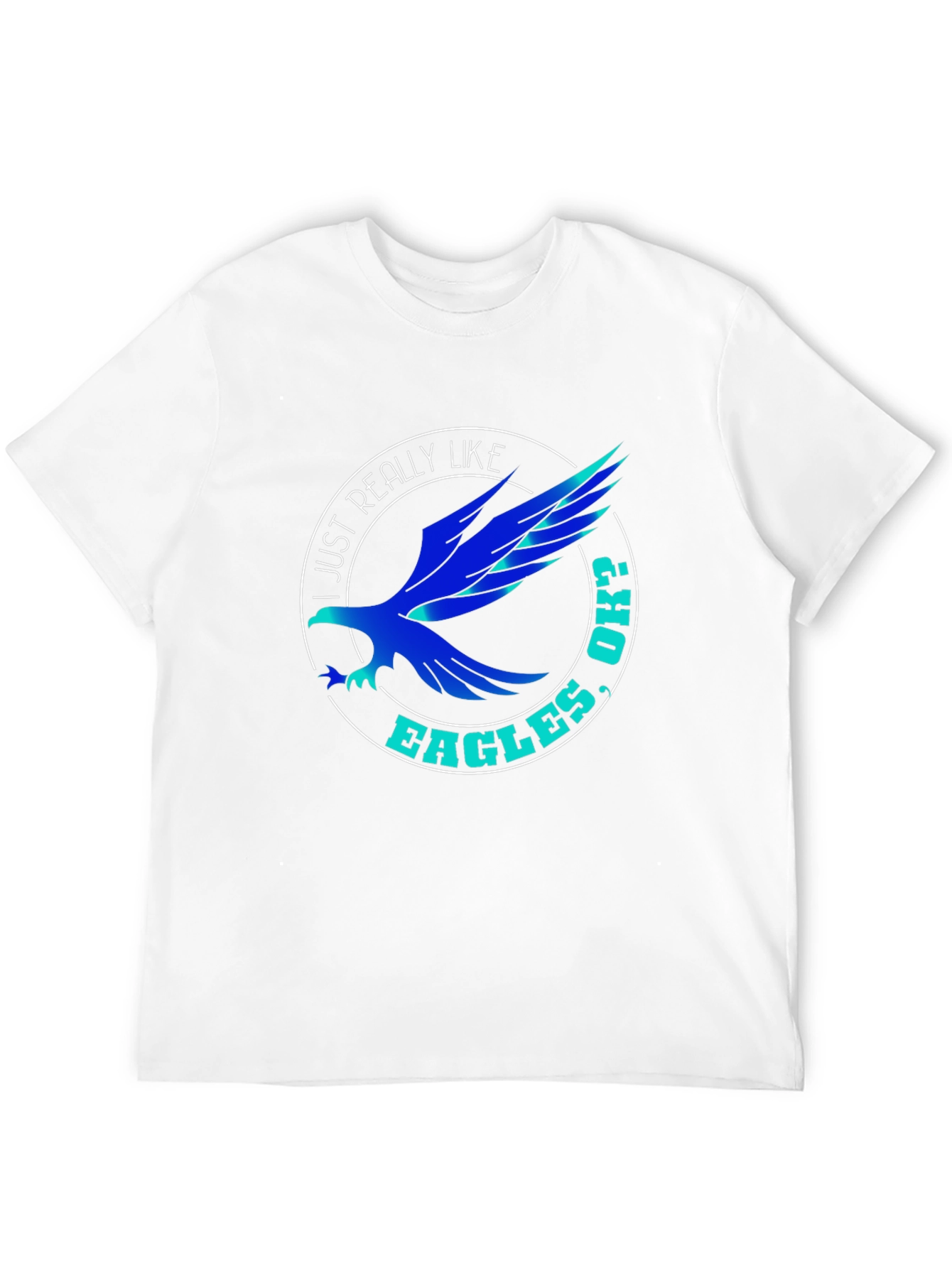 I Just Really Like Eagles Ok? T-Shirt