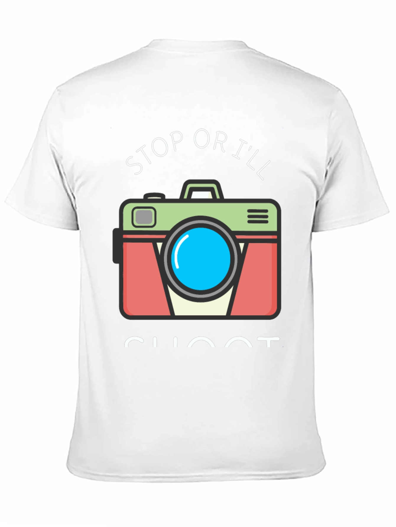 Stop or Ill Shoot Funny Camera Graphic T-Shirt