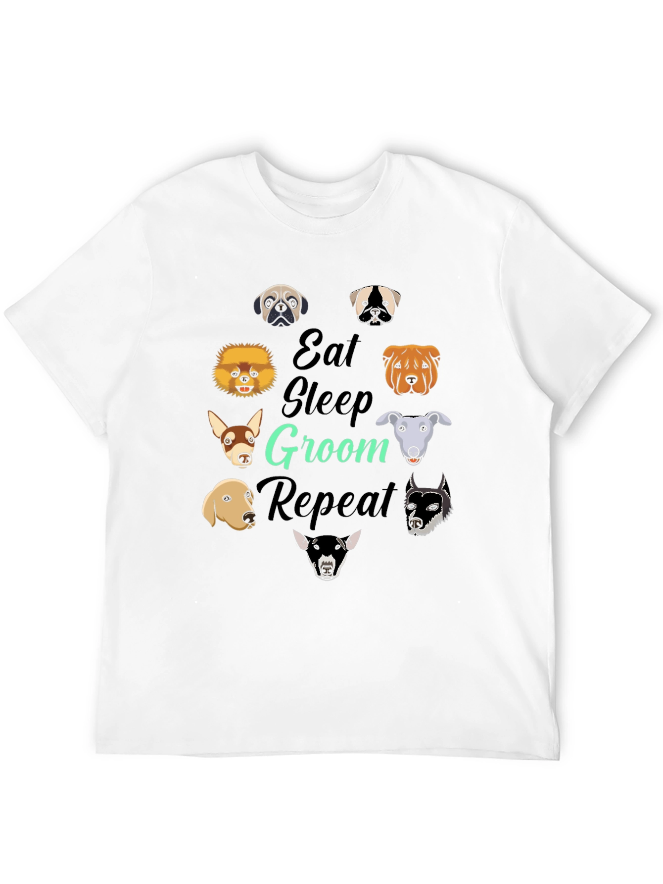 Eat Sleep Groom Repeat Dog Breed T-Shirt
