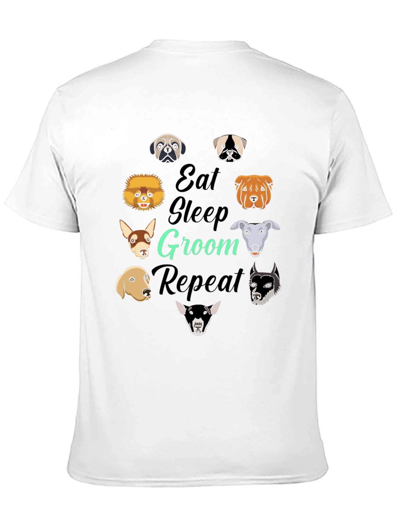Eat Sleep Groom Repeat Dog Breed T-Shirt
