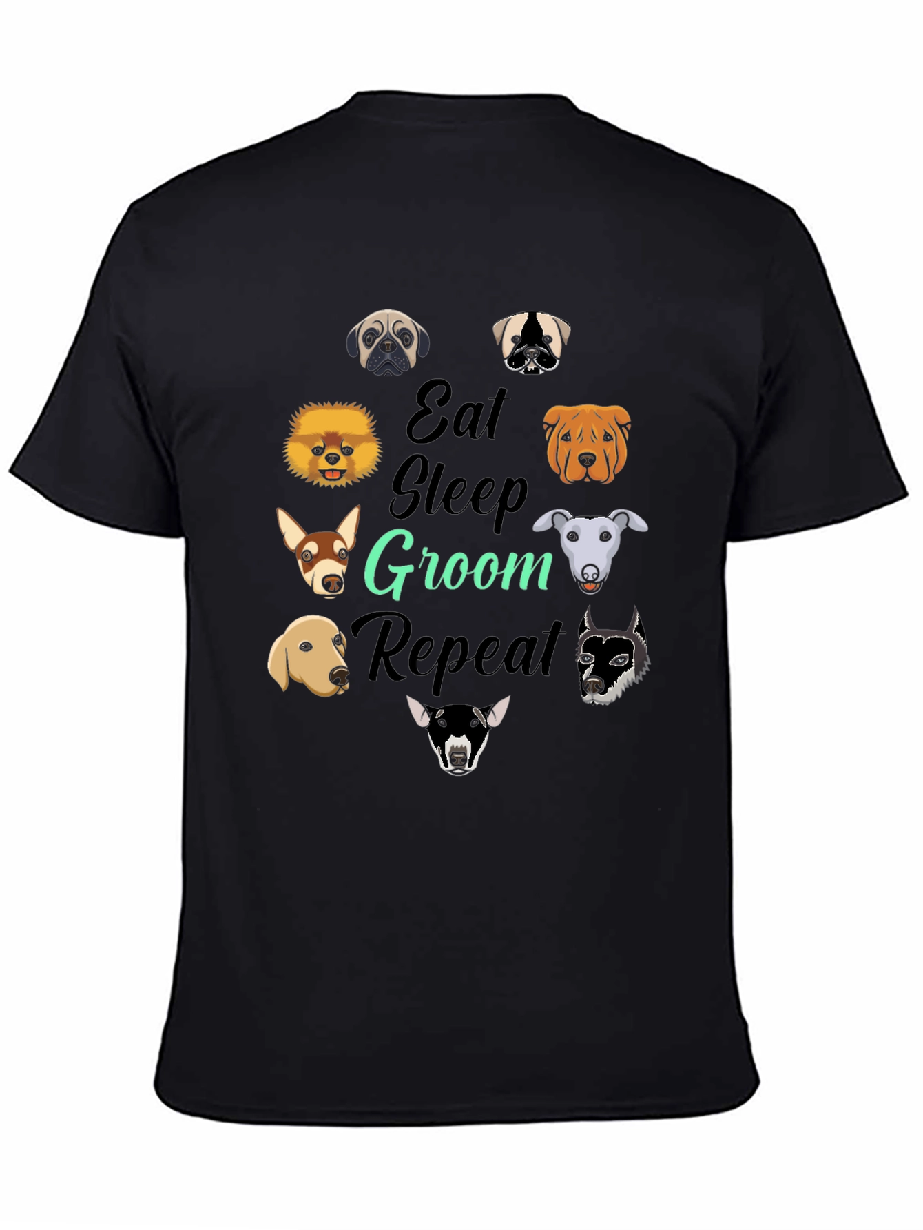 Eat Sleep Groom Repeat Dog Breed T-Shirt