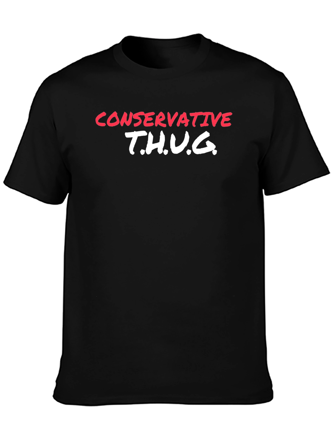 Conservative T.H.U.G. Graphic T-Shirt