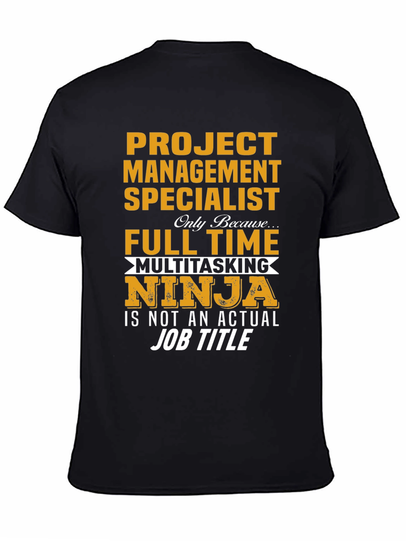 Project Management Specialist Funny T-Shirt