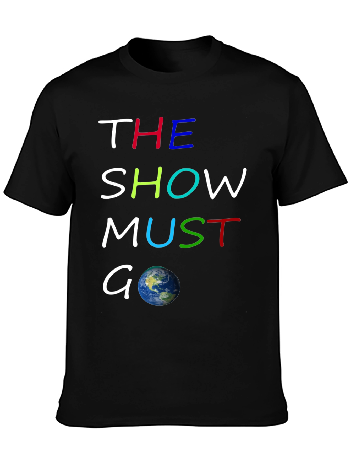 The Show Must Go On Graphic T-Shirt